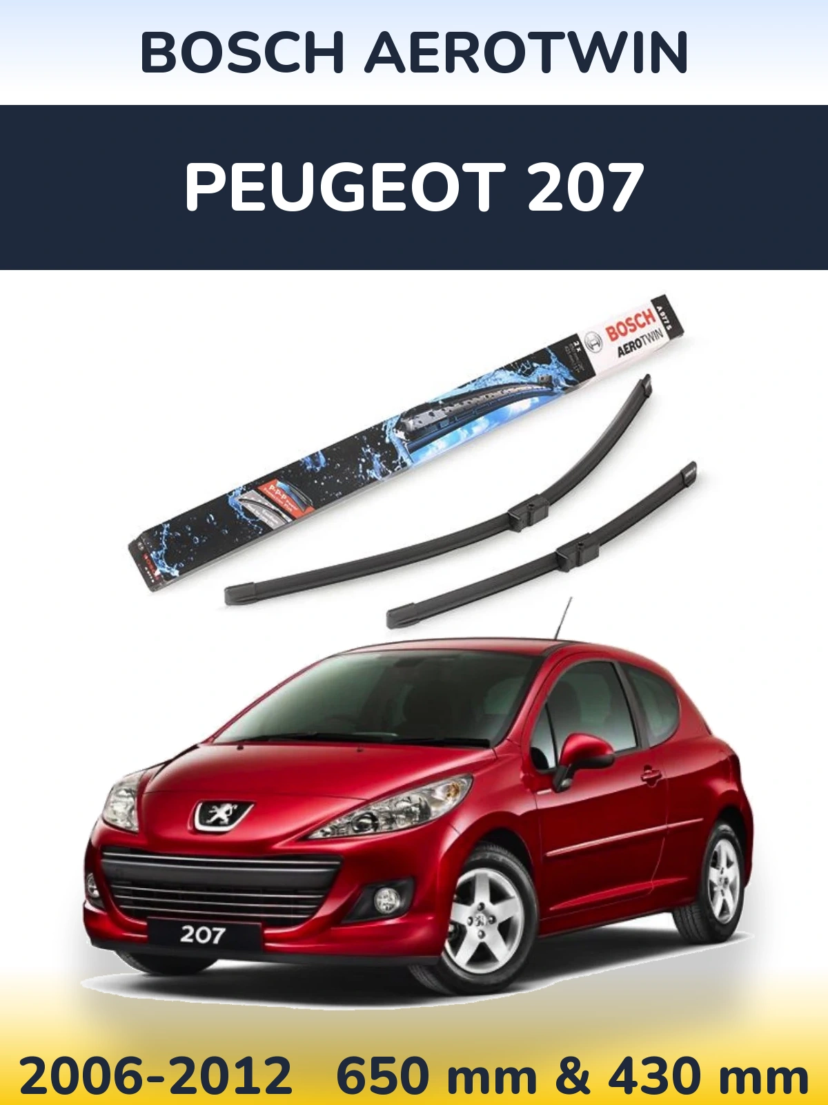 Sada předních stěračů BOSCH AeroTwin 650 a 430 mm pro Peugeot 207 2006-2012