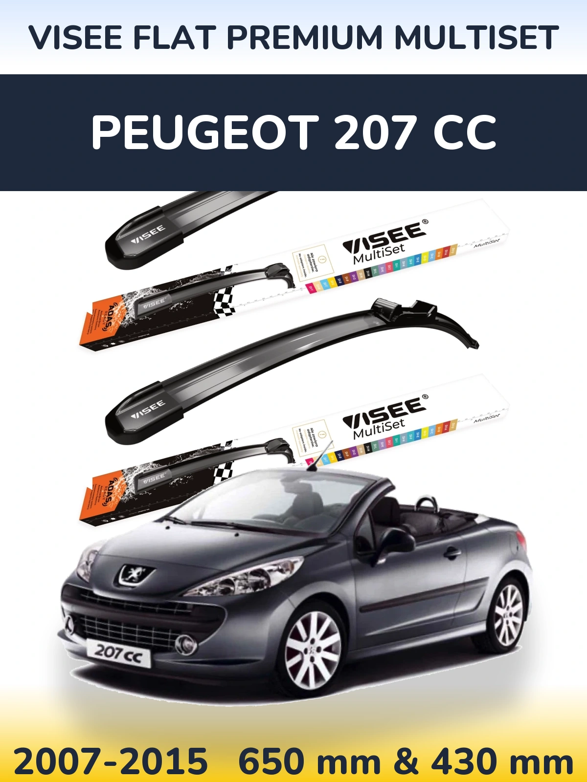 Sada předních stěračů VISEE FLAT PREMIUM MultiSet 650 a 430 mm pro Peugeot 207 CC 2007-2015