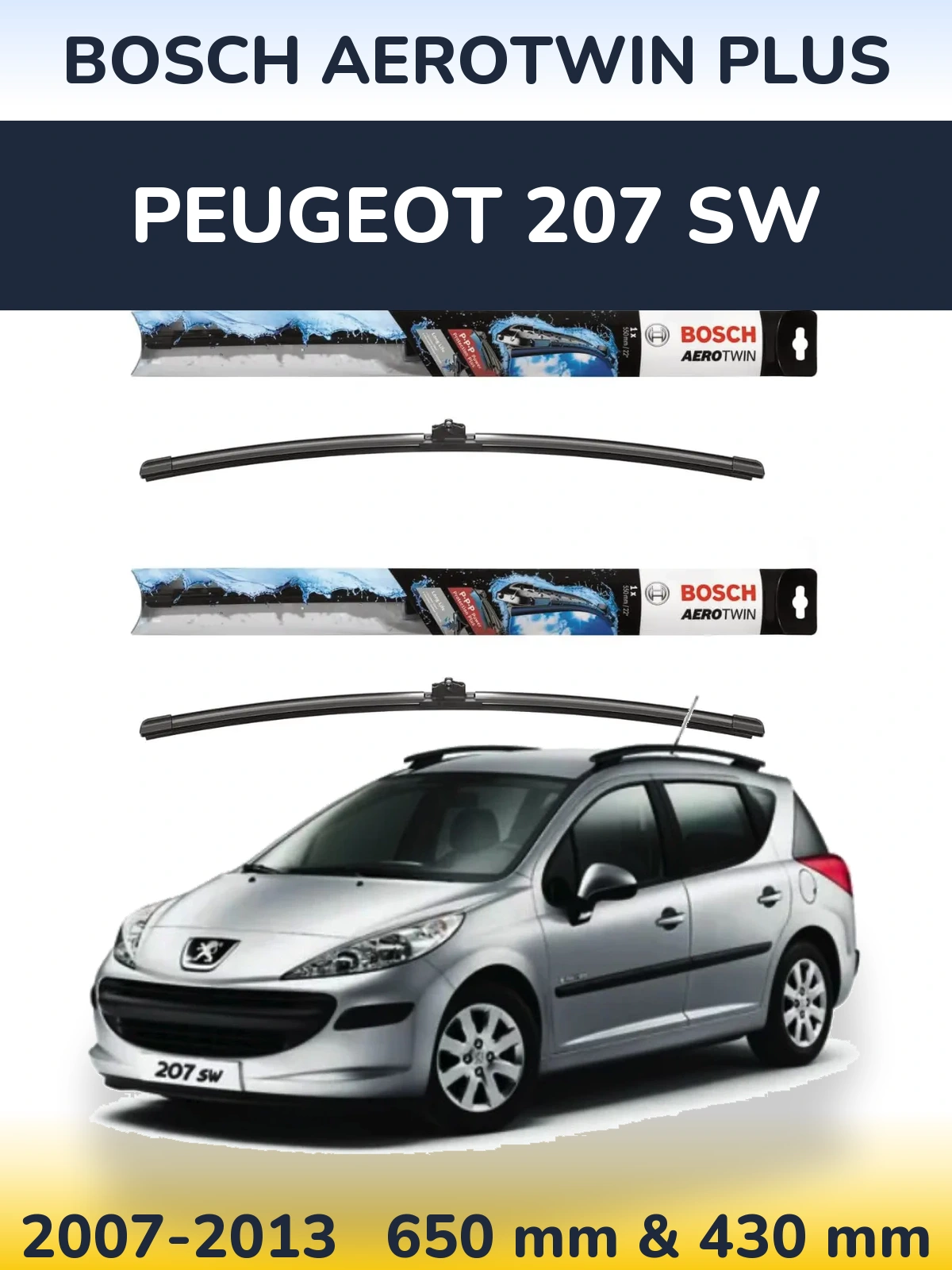 Sada předních stěračů BOSCH AeroTwin Plus 650 a 430 mm pro Peugeot 207 SW 2007-2013