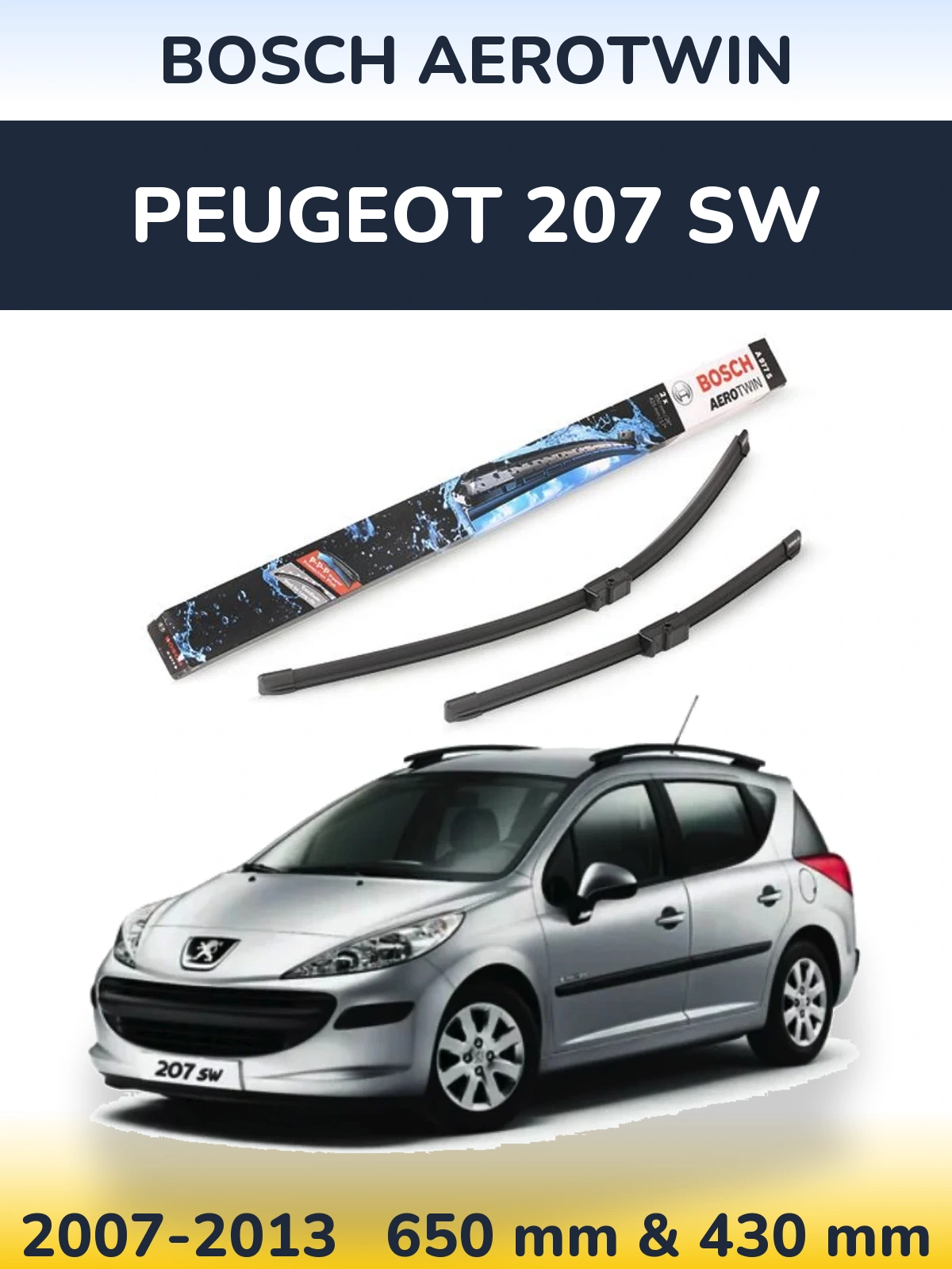 Sada předních stěračů BOSCH AeroTwin 650 a 430 mm pro Peugeot 207 SW 2007-2013