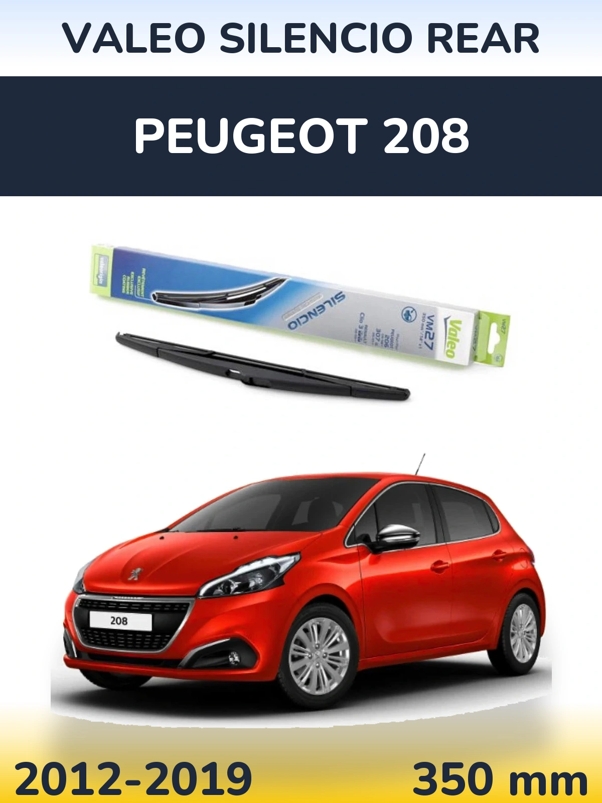 Zadní stěrač Valeo Silencio Rear 350 mm pro Peugeot 208 2012-2019