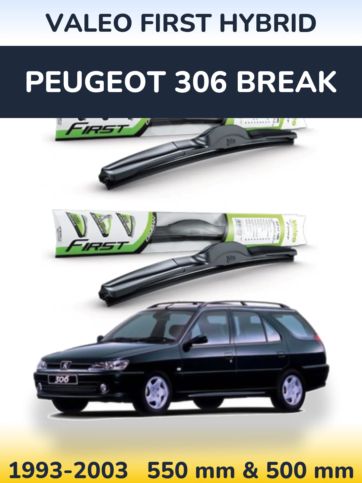 Sada předních stěračů Valeo First Hybrid 550 a 500 mm pro Peugeot 306 Break 1993-2003