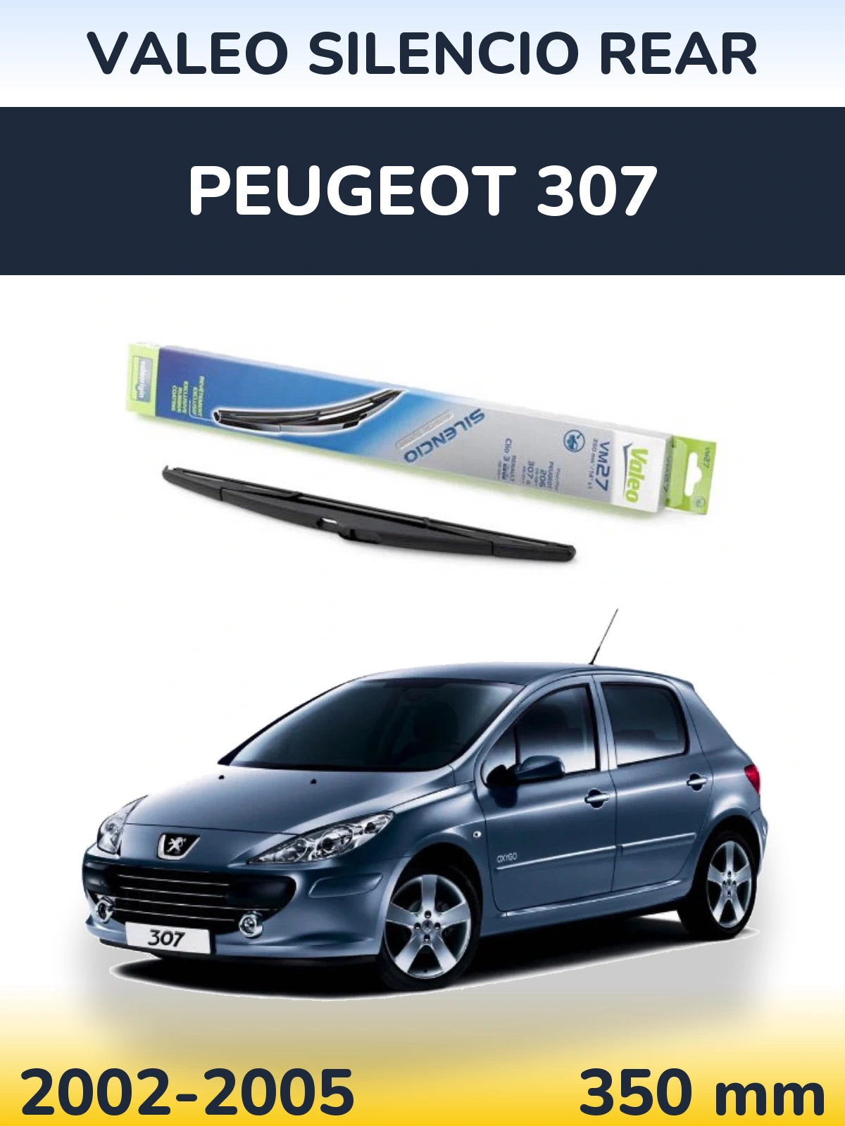 Zadní stěrač Valeo Silencio Rear 350 mm pro Peugeot 307 2002-2005