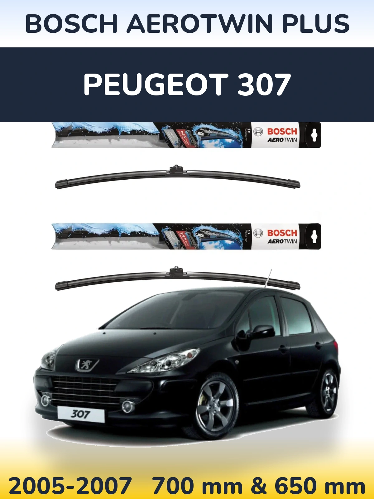 Sada předních stěračů BOSCH AeroTwin Plus 700 a 650 mm pro Peugeot 307 2005-2007