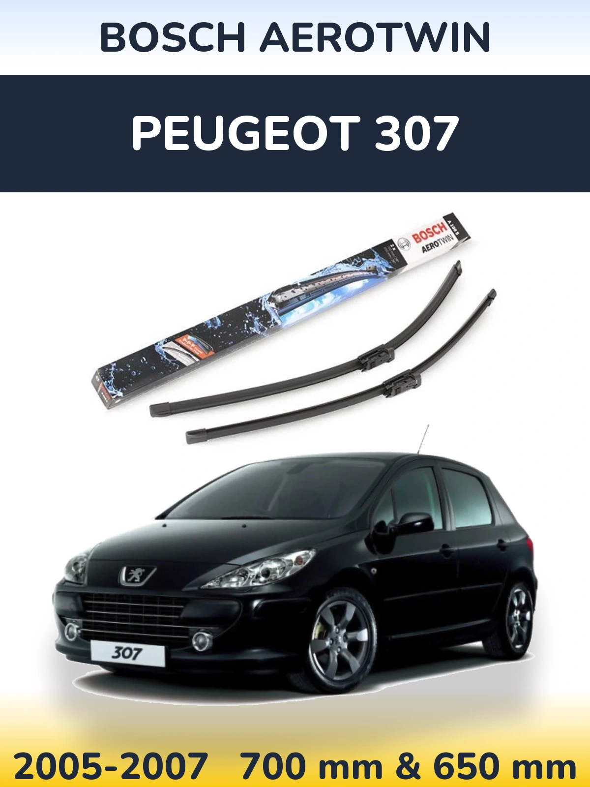 Sada předních stěračů BOSCH AeroTwin 700 a 650 mm pro Peugeot 307 2005-2007