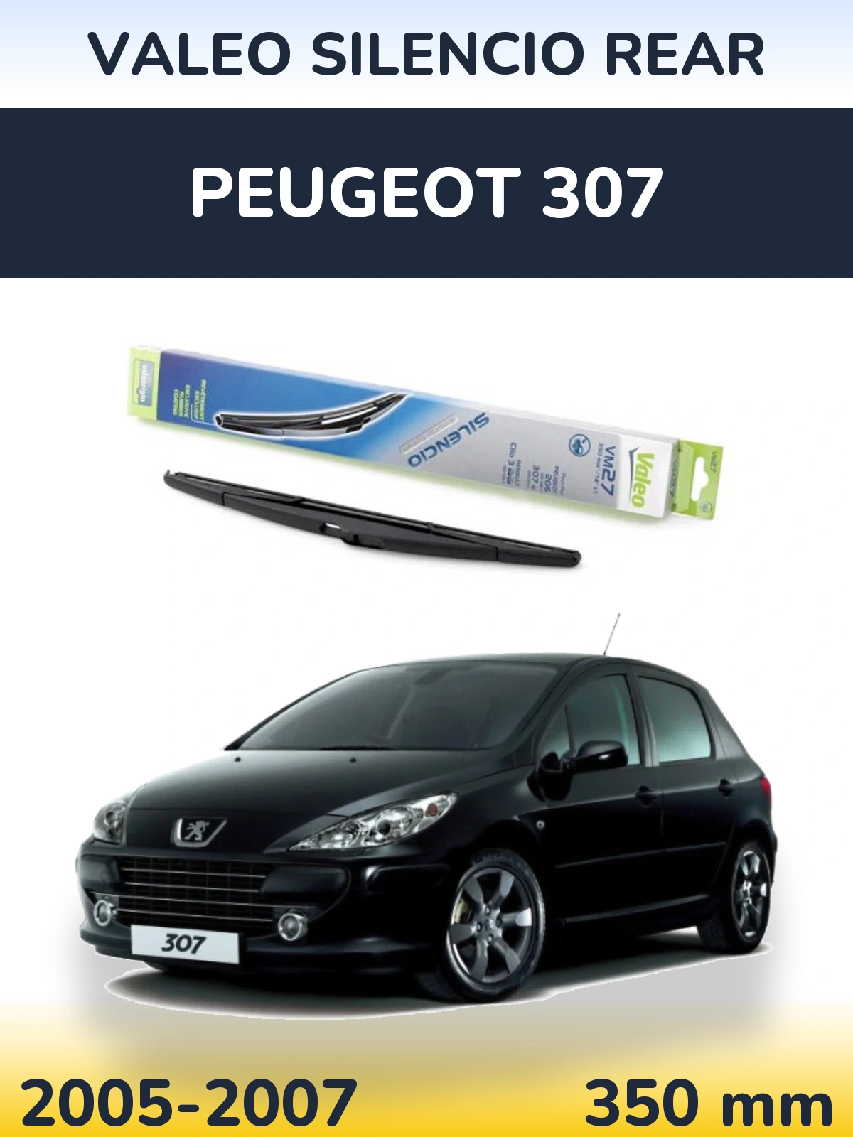 Zadní stěrač Valeo Silencio Rear 350 mm pro Peugeot 307 2005-2007