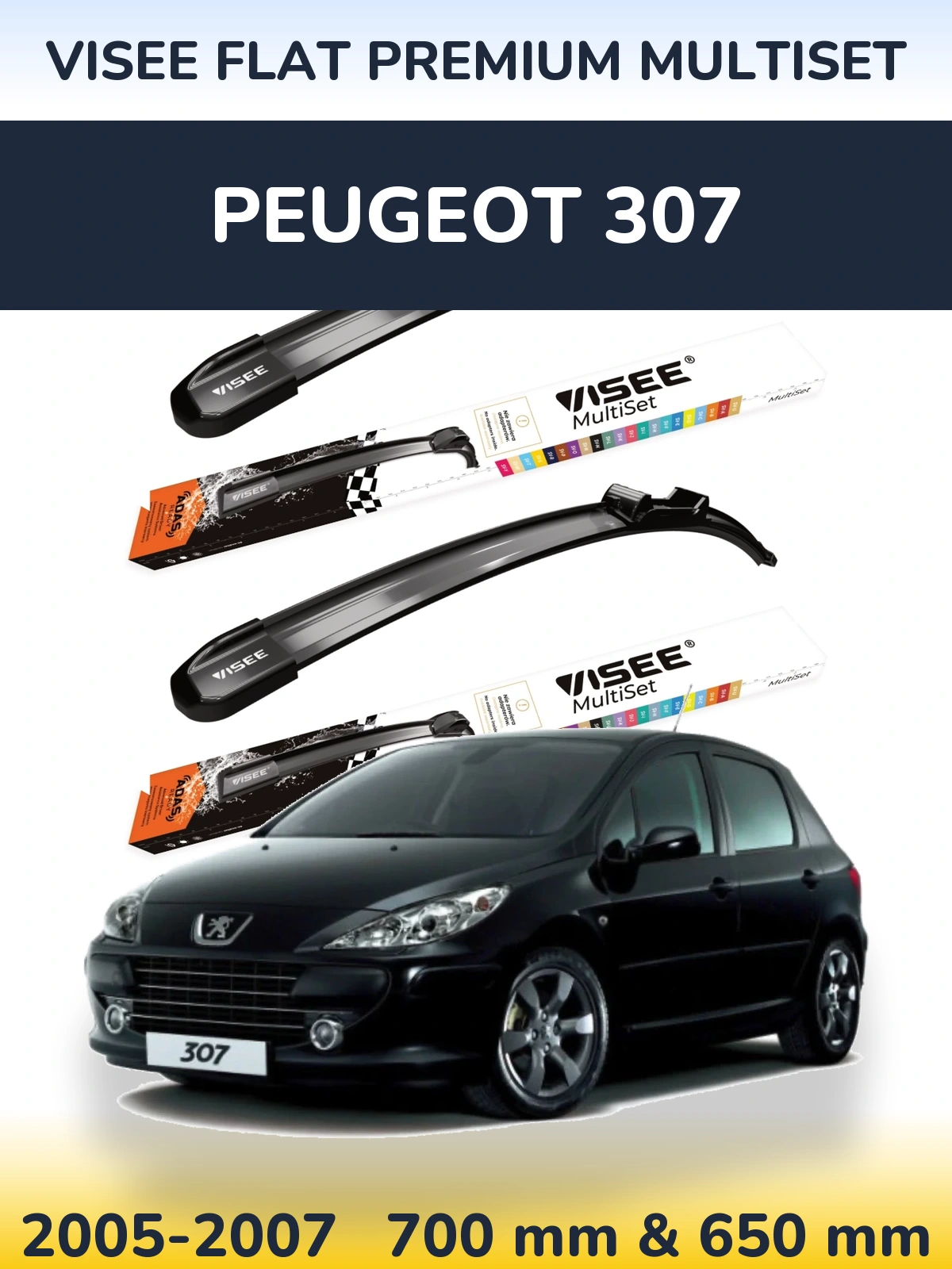 Sada předních stěračů VISEE FLAT PREMIUM MultiSet 700 a 650 mm pro Peugeot 307 2005-2007