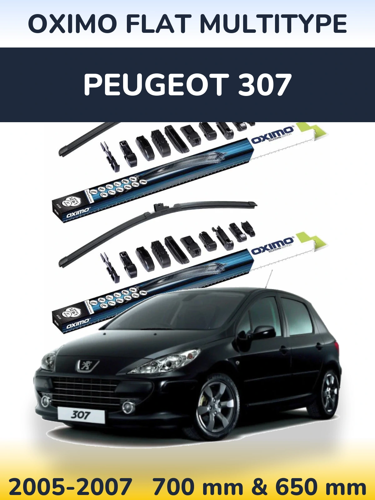 Sada předních stěračů Oximo Flat MultiType 700 a 650 mm pro Peugeot 307 2005-2007