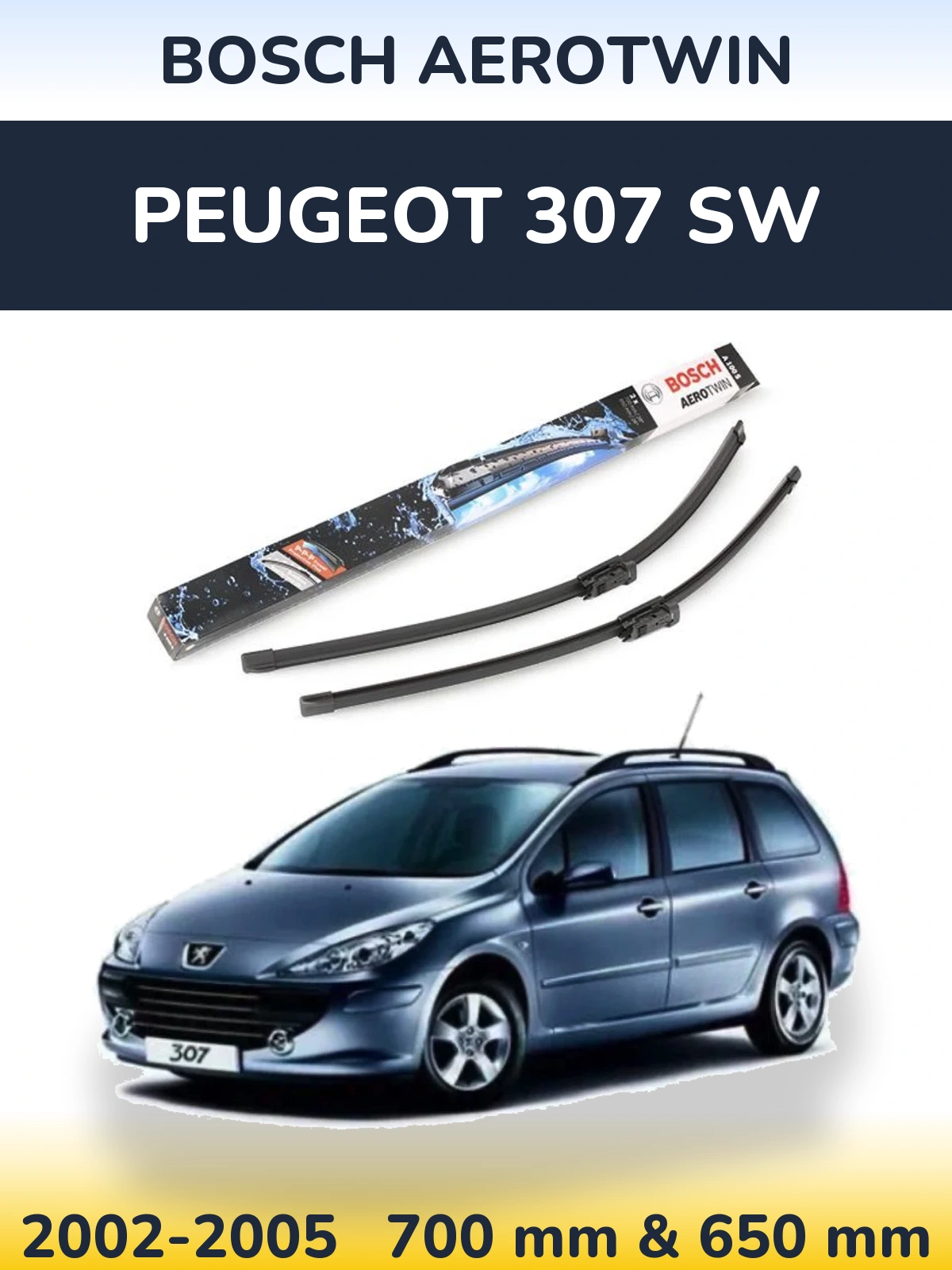 Sada předních stěračů BOSCH AeroTwin 700 a 650 mm pro Peugeot 307 SW 2002-2005