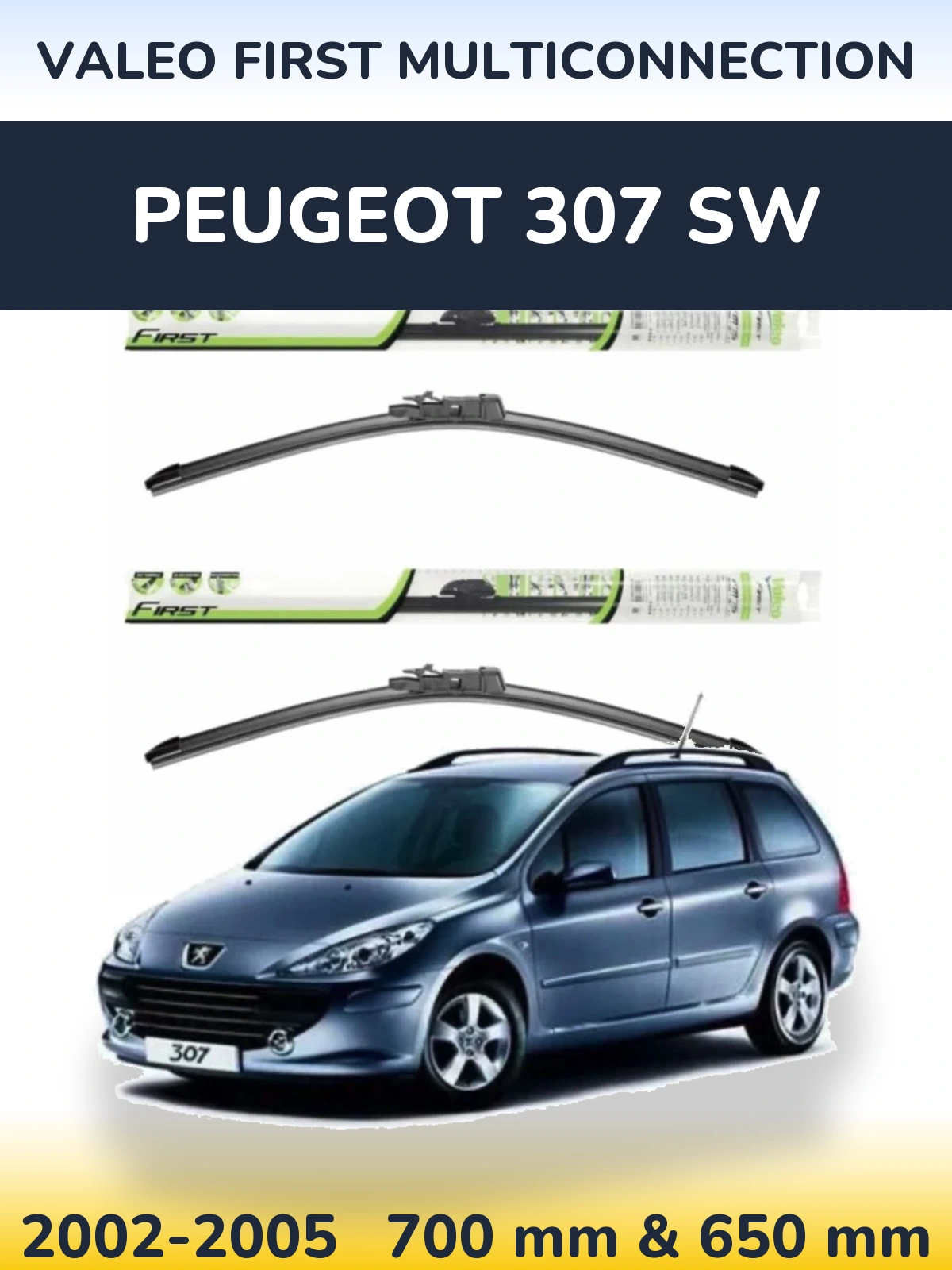 Sada předních stěračů Valeo First MultiConnection 700 a 650 mm pro Peugeot 307 SW 2002-2005