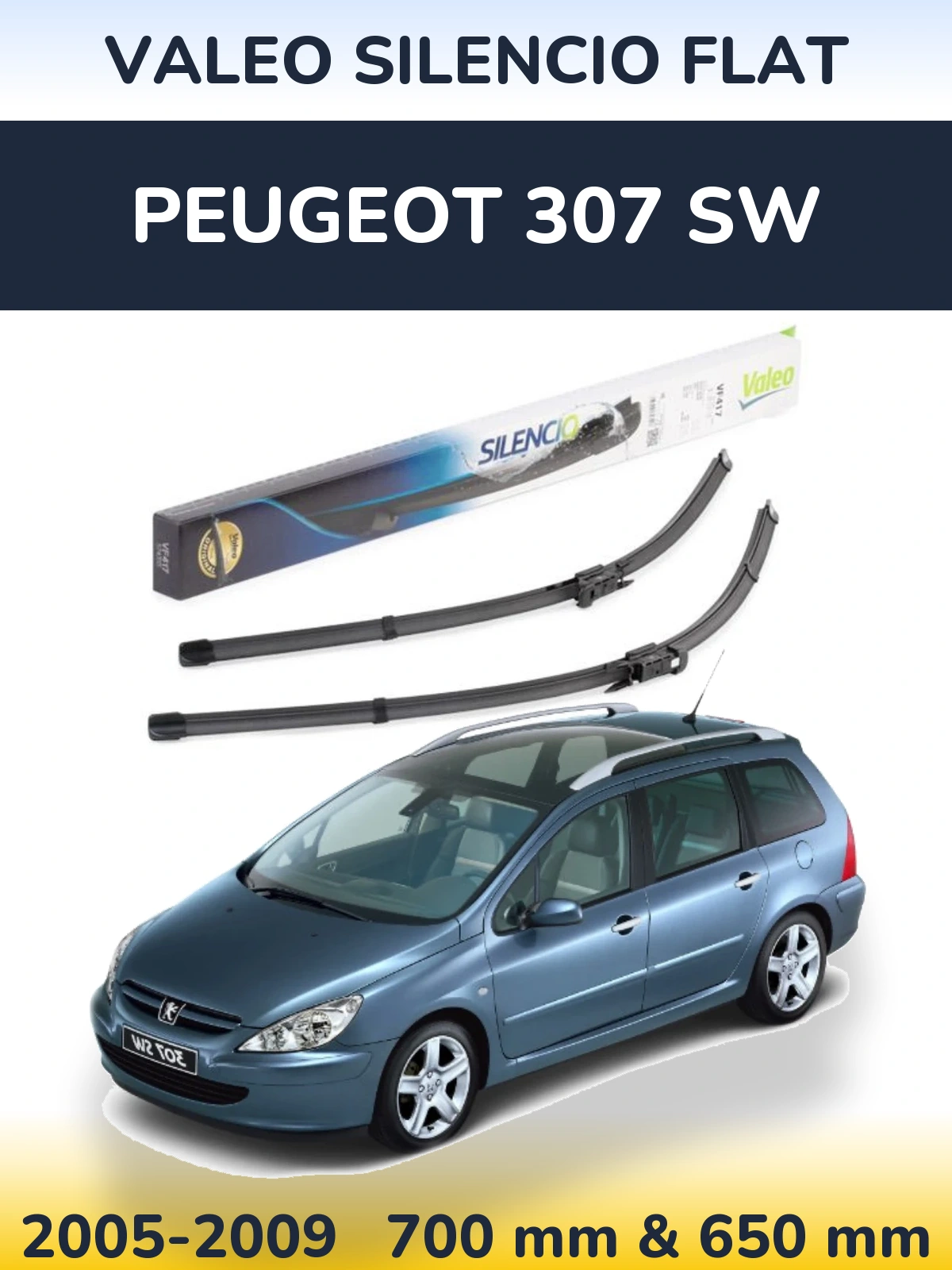 Sada předních stěračů Valeo Silencio Flat 700 a 650 mm pro Peugeot 307 SW 2005-2009