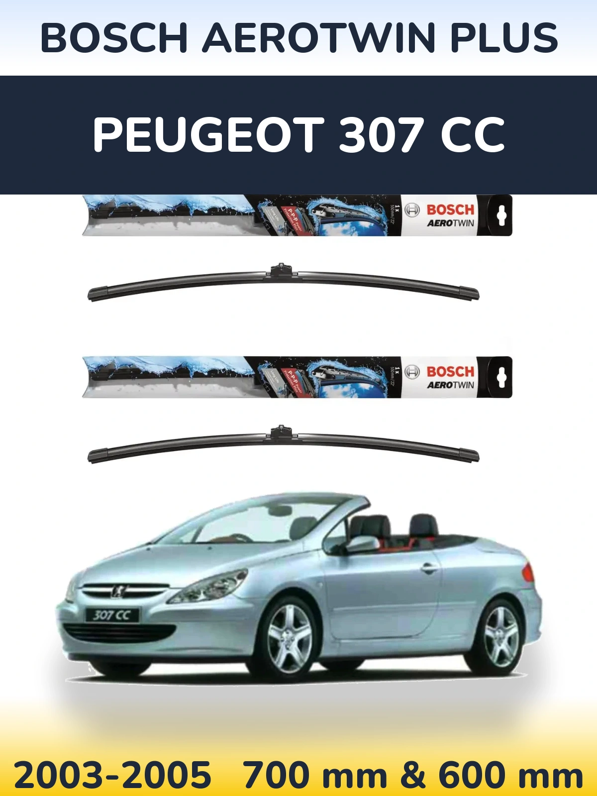 Sada předních stěračů BOSCH AeroTwin Plus 700 a 600 mm pro Peugeot 307 CC 2003-2005