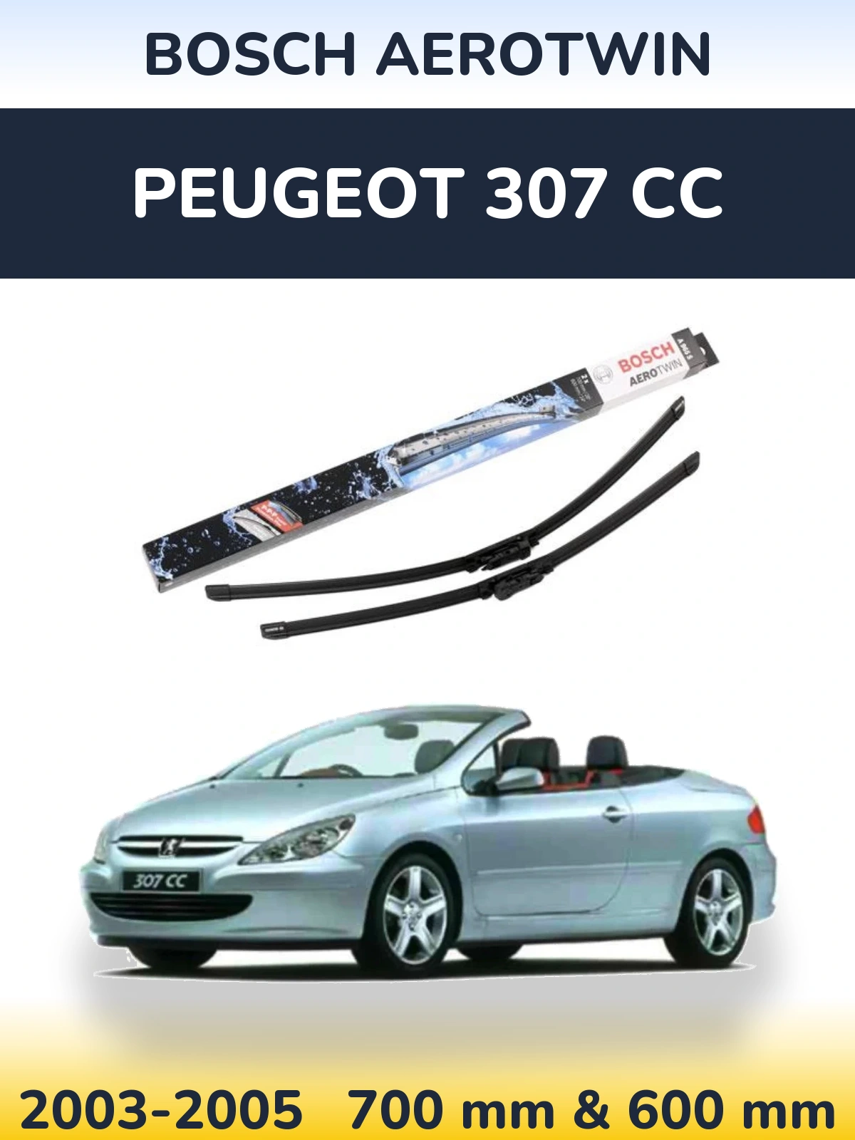 Комплект передніх щіток BOSCH AeroTwin 700 & 600 мм для Peugeot 307 CC 2003-2005