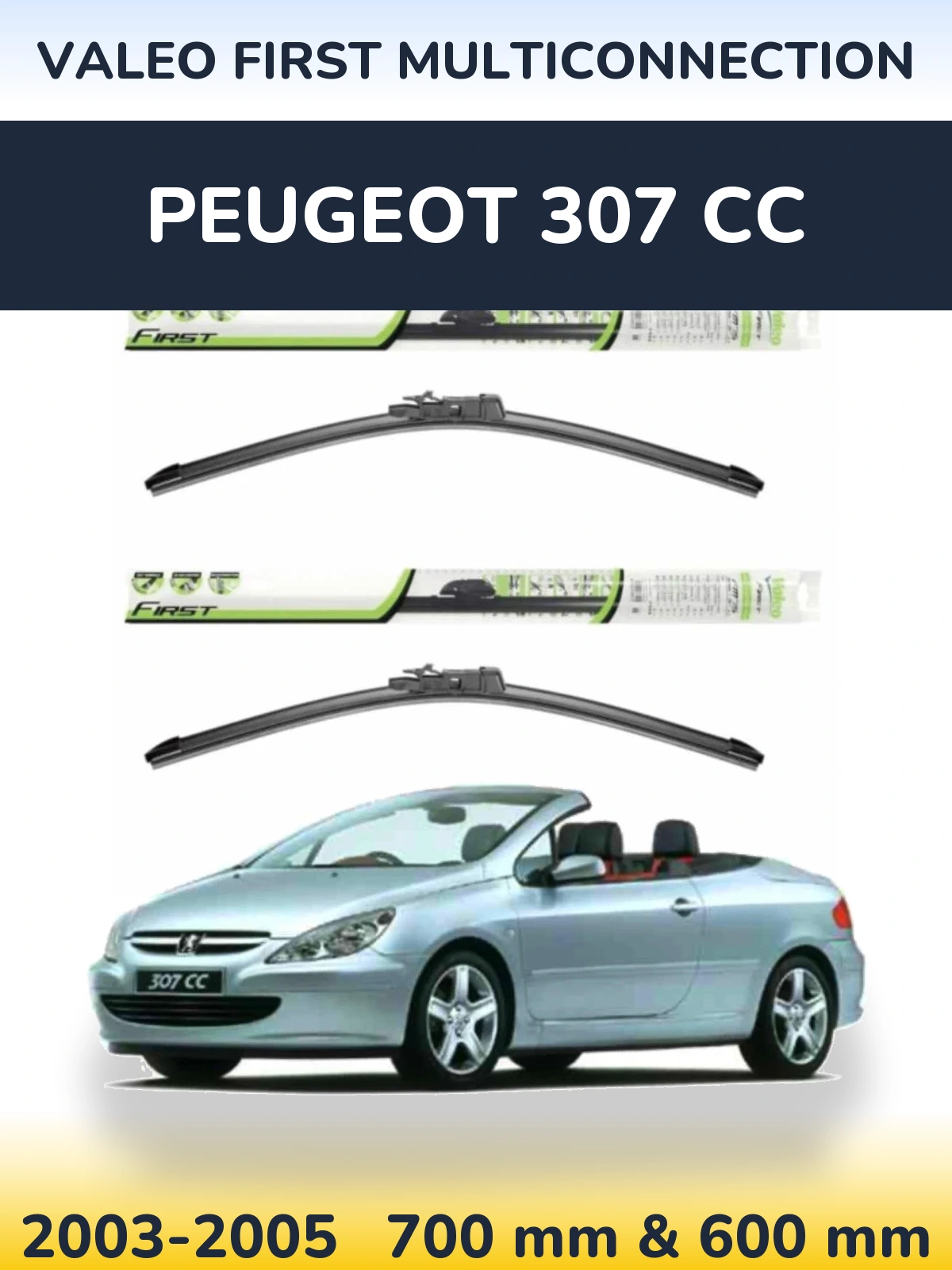 Sada předních stěračů Valeo First MultiConnection 700 a 600 mm pro Peugeot 307 CC 2003-2005