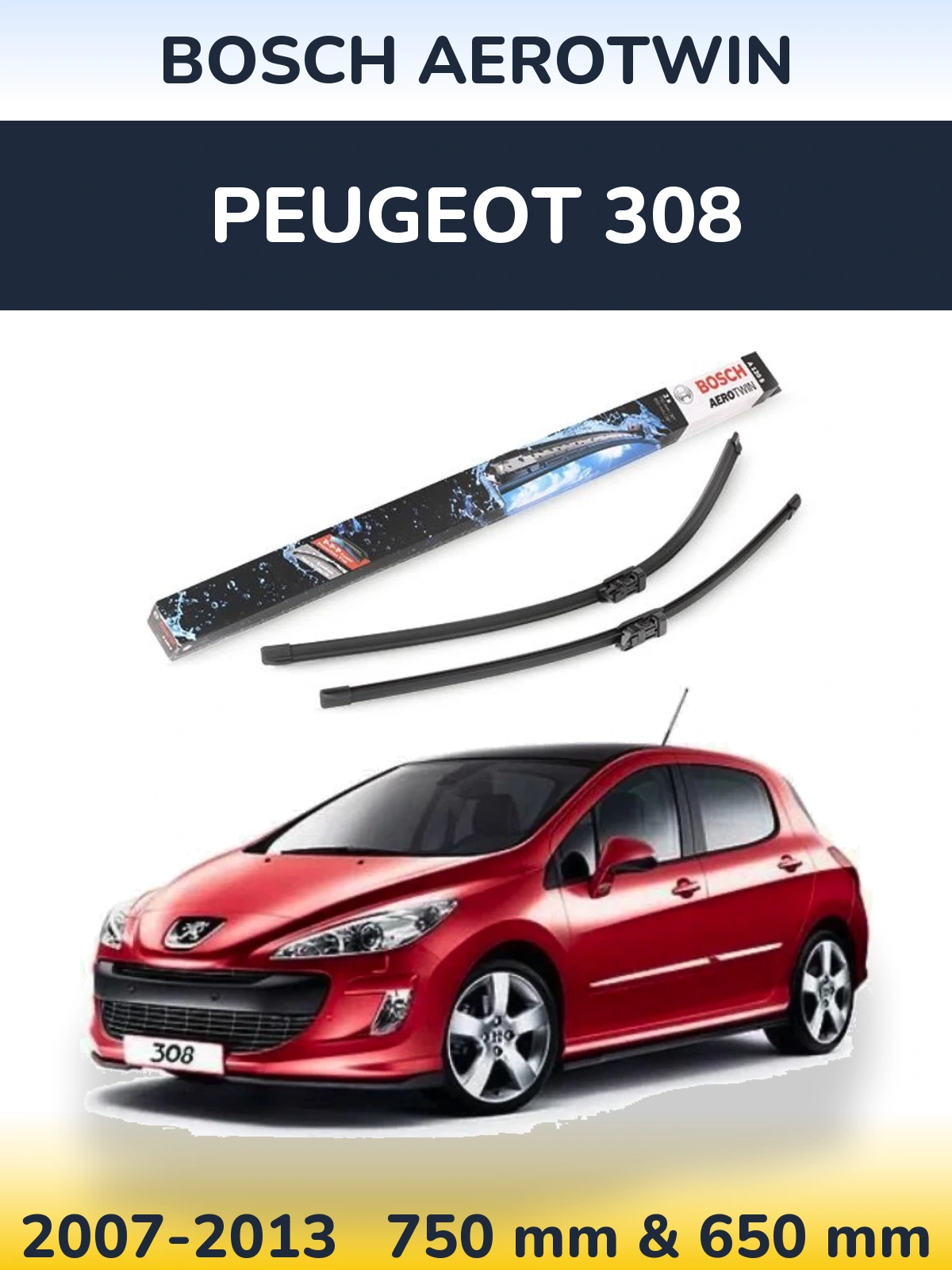 Sada předních stěračů BOSCH AeroTwin 750 a 650 mm pro Peugeot 308 2007-2013