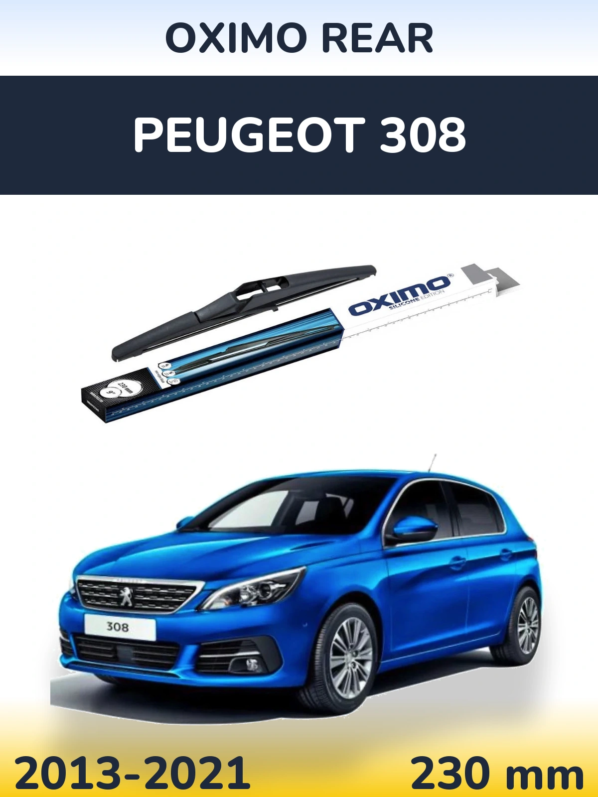Zadní stěrač Oximo Rear 230 mm pro Peugeot 308 2013-2021