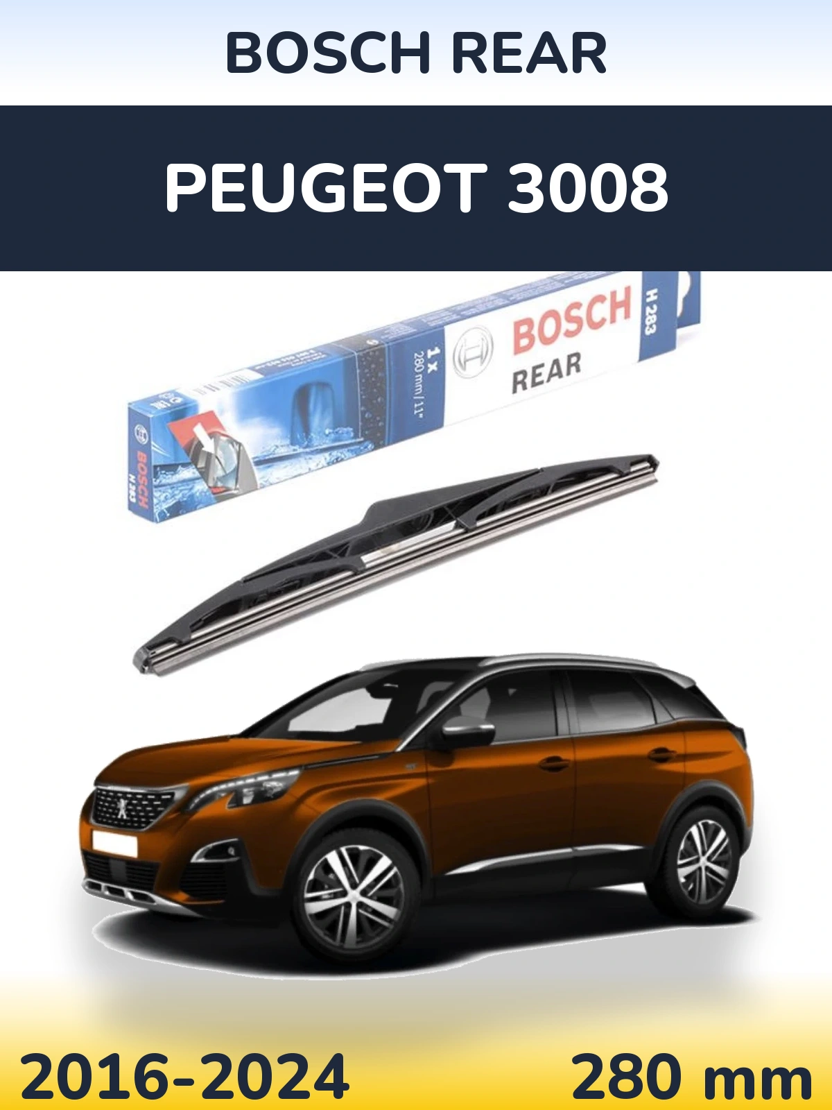 Zadní stěrač BOSCH Rear 280 mm pro Peugeot 3008 2016-2024