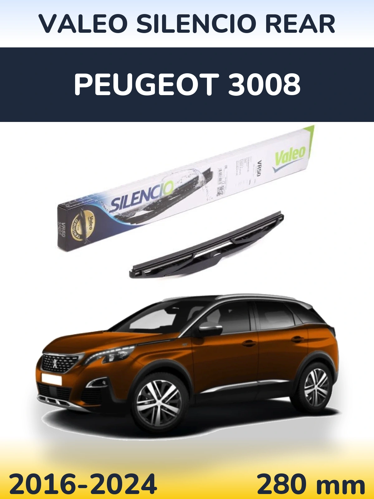 Zadní stěrač Valeo Silencio Rear 280 mm pro Peugeot 3008 2016-2024