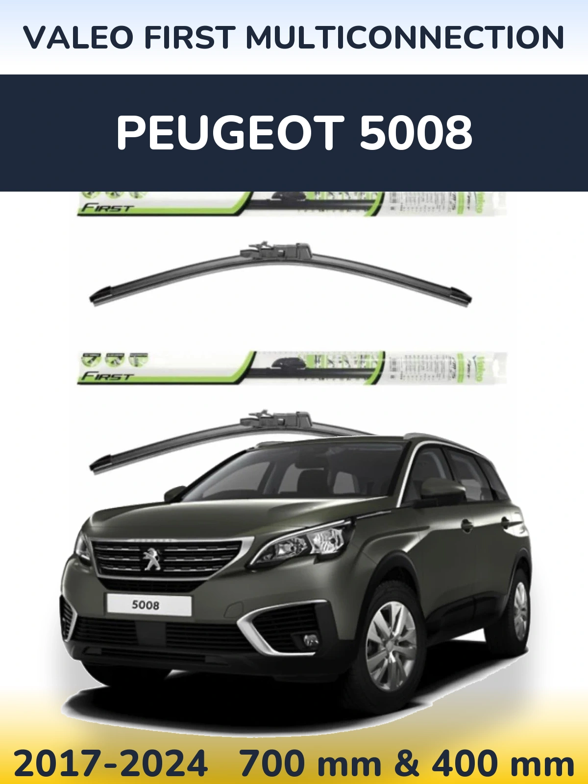 Комплект передніх щіток Valeo First MultiConnection 700 & 400 мм для Peugeot 5008 2017-2024