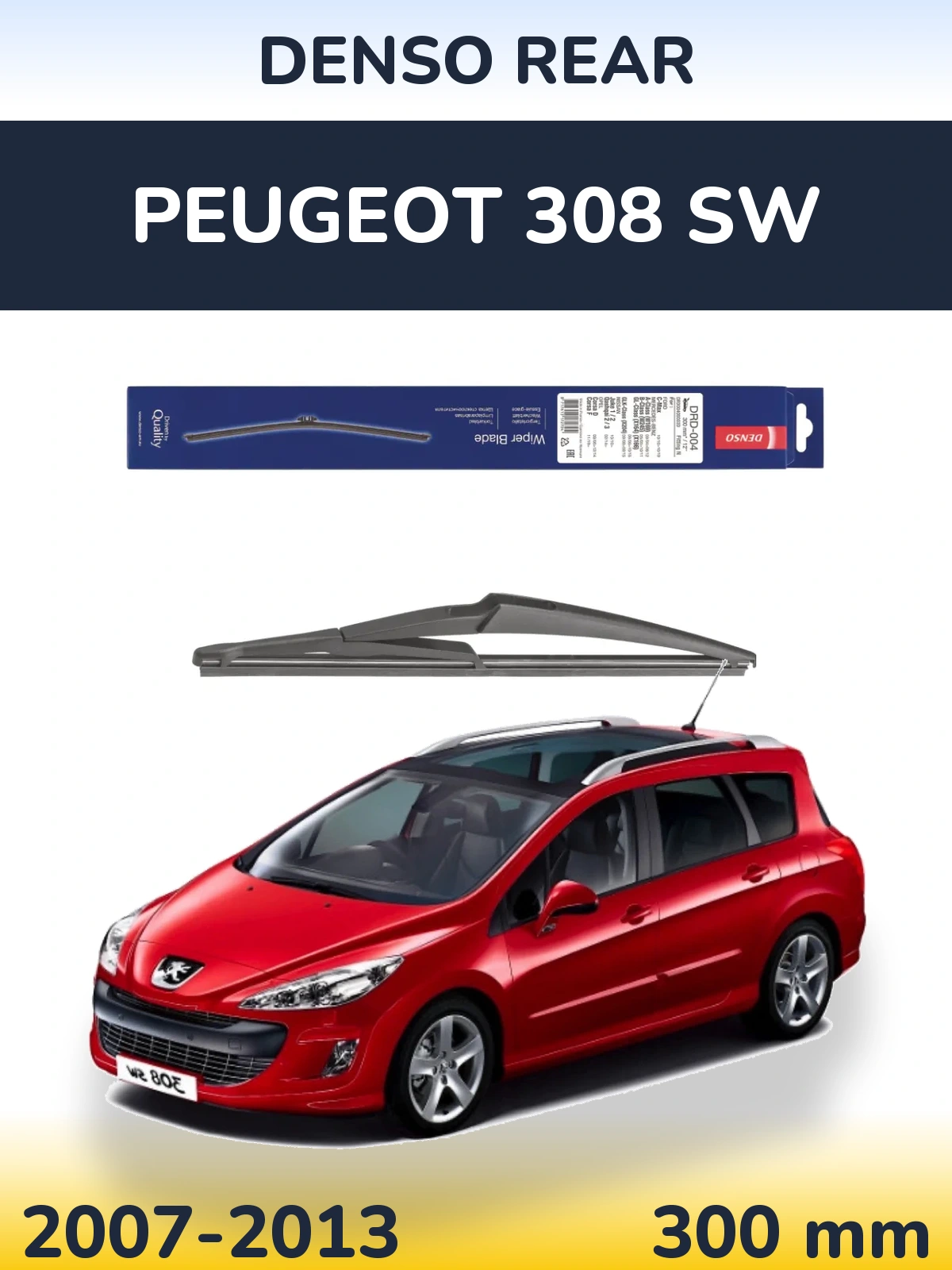 Zadní stěrač Denso Rear 300 mm pro Peugeot 308 SW 2007-2013