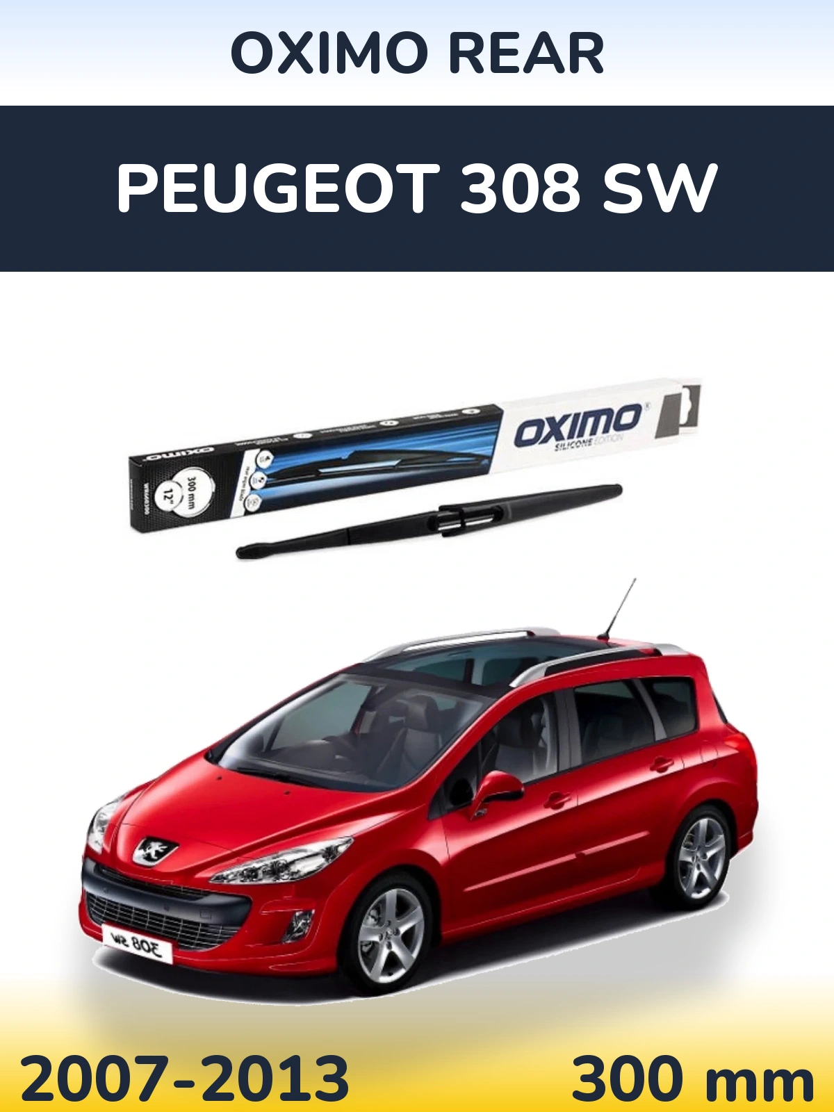 Zadní stěrač Oximo Rear 300 mm pro Peugeot 308 SW 2007-2013