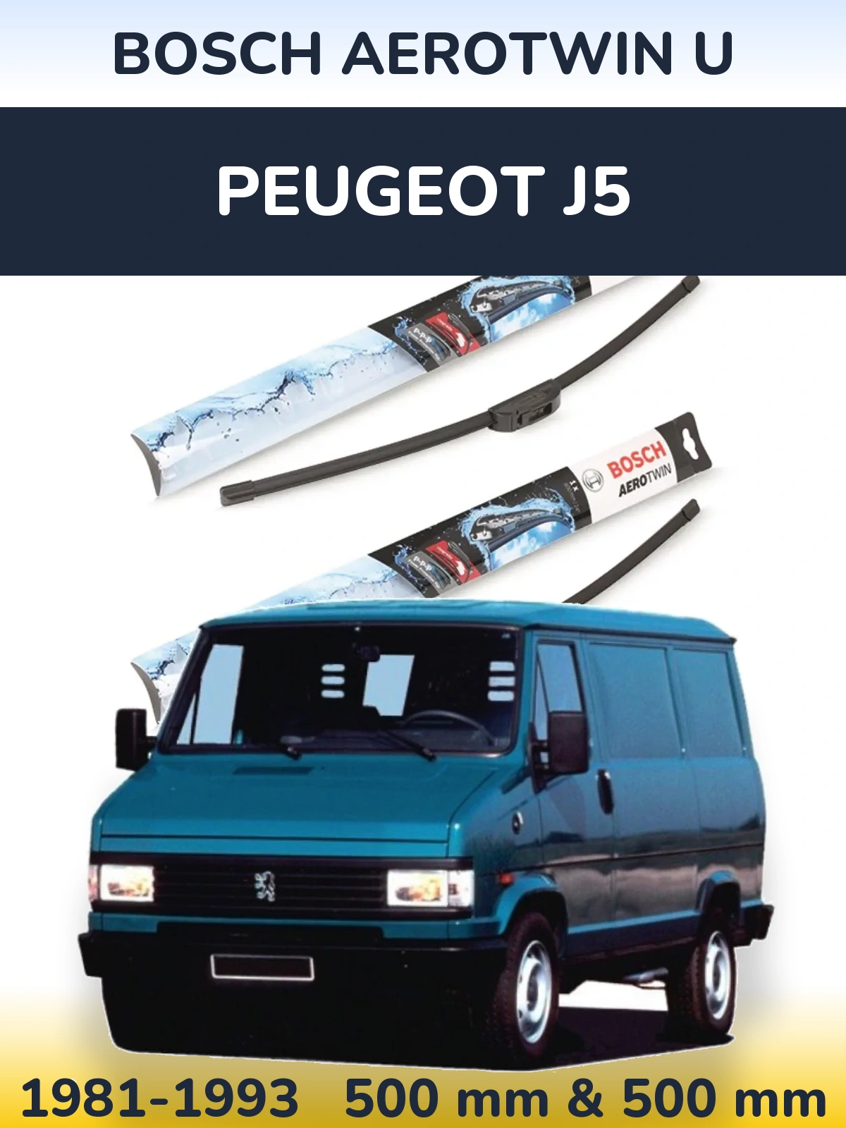 Sada předních stěračů BOSCH AeroTwin U 500 a 500 mm pro Peugeot J5 1981-1993