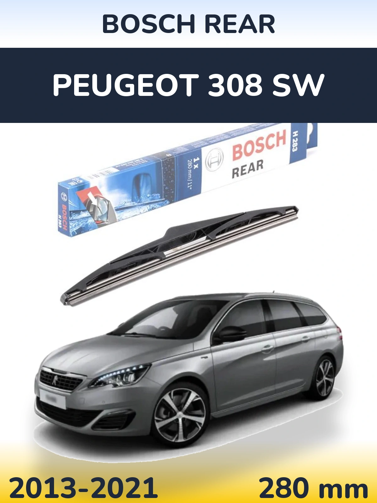 Zadní stěrač BOSCH Rear 280 mm pro Peugeot 308 SW 2013-2021