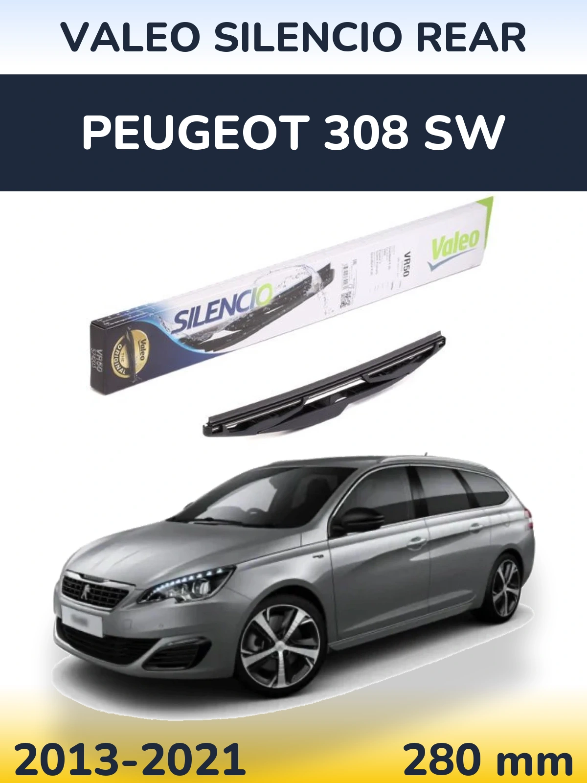 Zadní stěrač Valeo Silencio Rear 280 mm pro Peugeot 308 SW 2013-2021