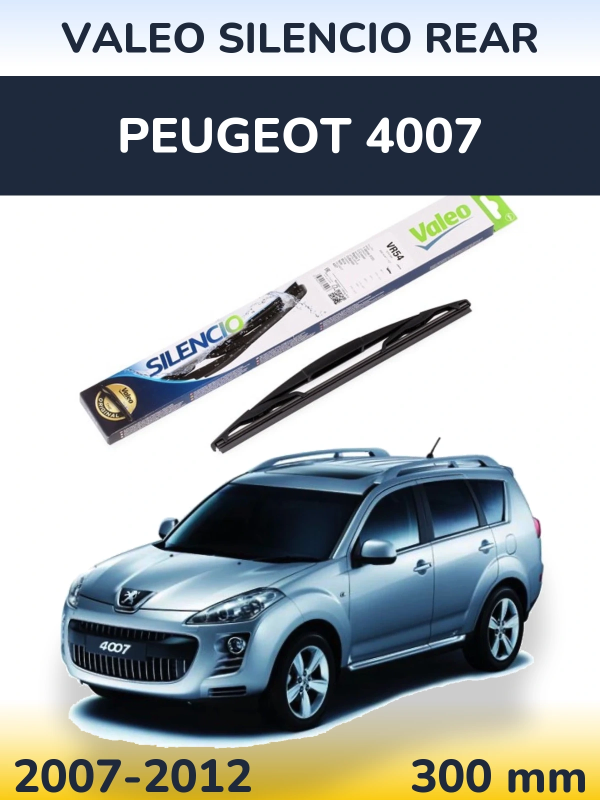 Zadní stěrač Valeo Silencio Rear 300 mm pro Peugeot 4007 2007-2012