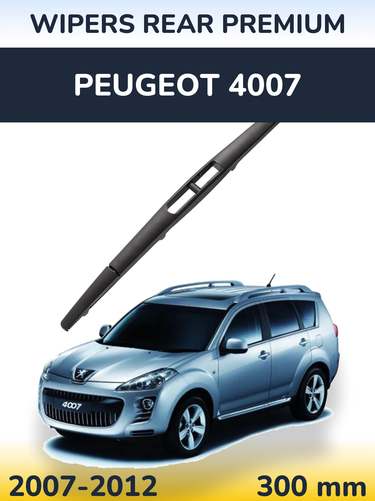 Zadní stěrač WIPERS REAR PREMIUM 300 mm pro Peugeot 4007 2007-2012