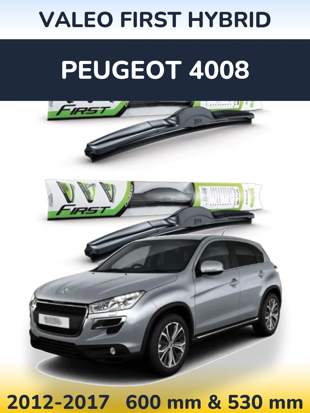 Комплект передніх щіток Valeo First Hybrid 600 & 530 мм для Peugeot 4008 2012-2017