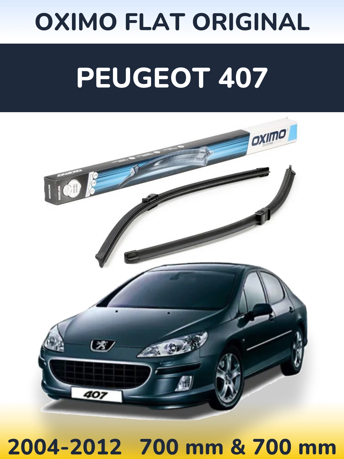 Sada předních stěračů Oximo Flat Original 700 a 700 mm pro Peugeot 407 2004-2012