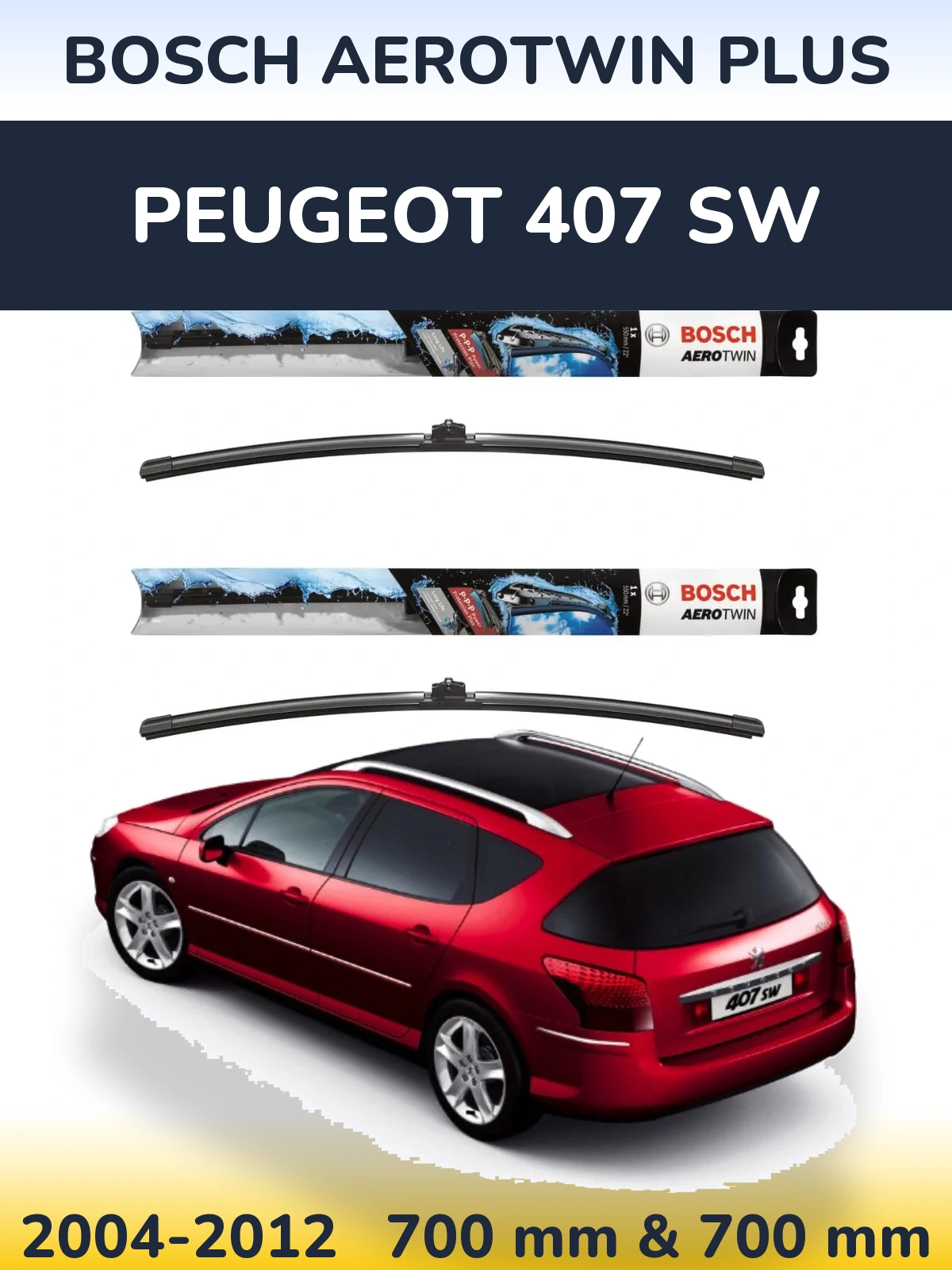 Sada předních stěračů BOSCH AeroTwin Plus 700 a 700 mm pro Peugeot 407 SW 2004-2012