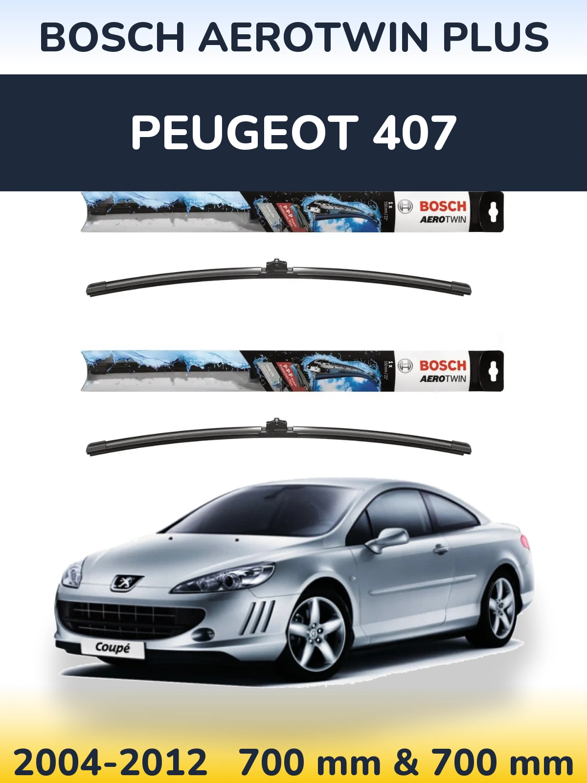 Комплект передніх щіток BOSCH AeroTwin Plus 700 & 700 мм для Peugeot 407 2004-2012