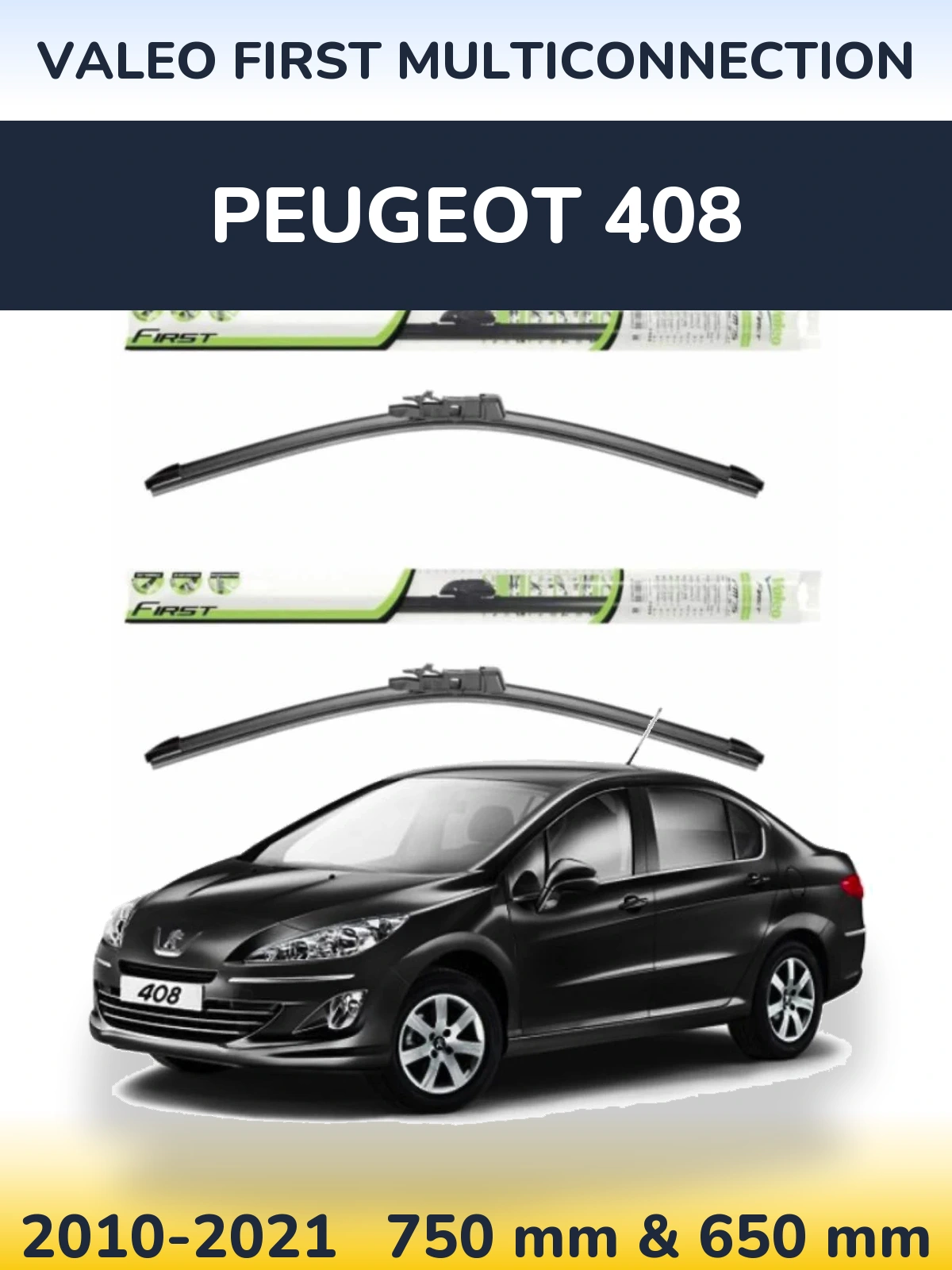 Sada předních stěračů Valeo First MultiConnection 750 a 650 mm pro Peugeot 408 2010-2021