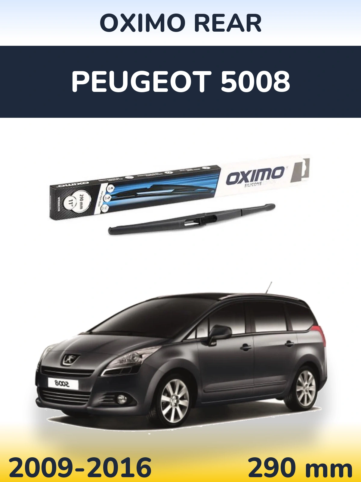 Zadní stěrač Oximo Rear 290 mm pro Peugeot 5008 2009-2016