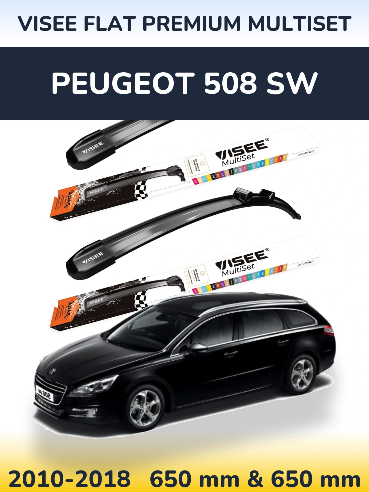 Sada předních stěračů VISEE FLAT PREMIUM MultiSet 650 a 650 mm pro Peugeot 508 SW 2010-2018