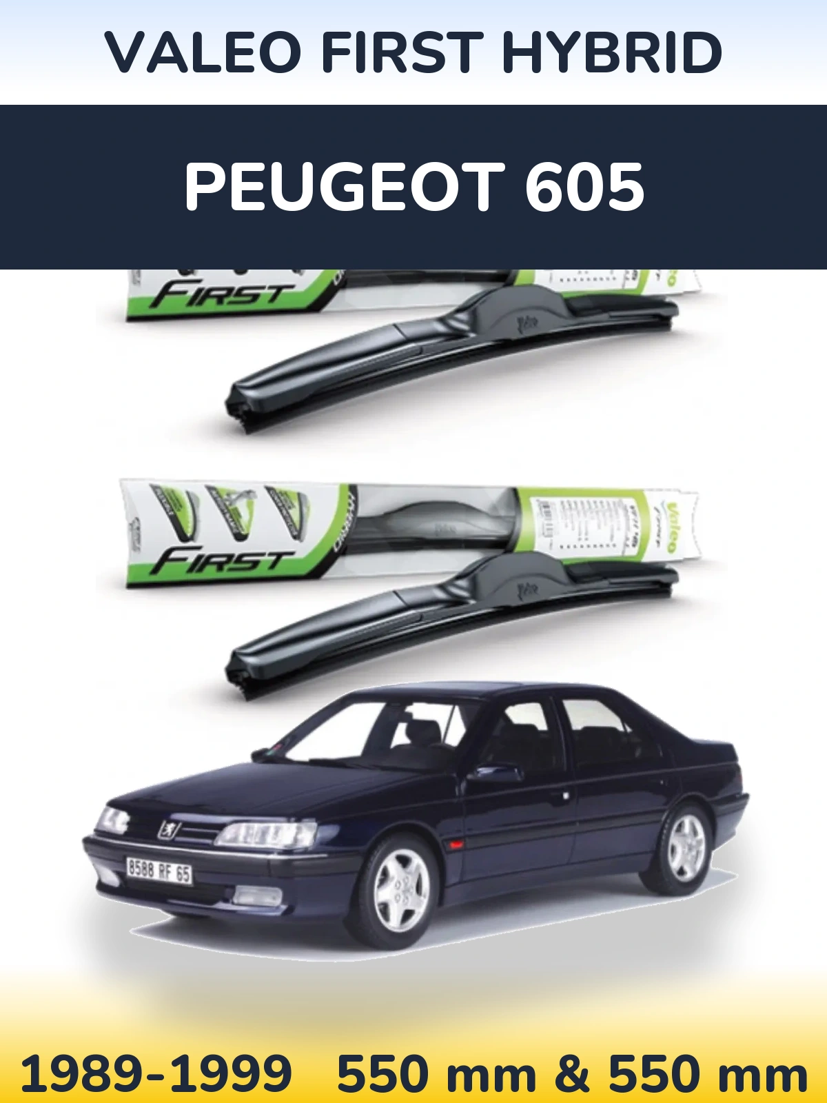 Sada předních stěračů Valeo First Hybrid 550 a 550 mm pro Peugeot 605 1989-1999