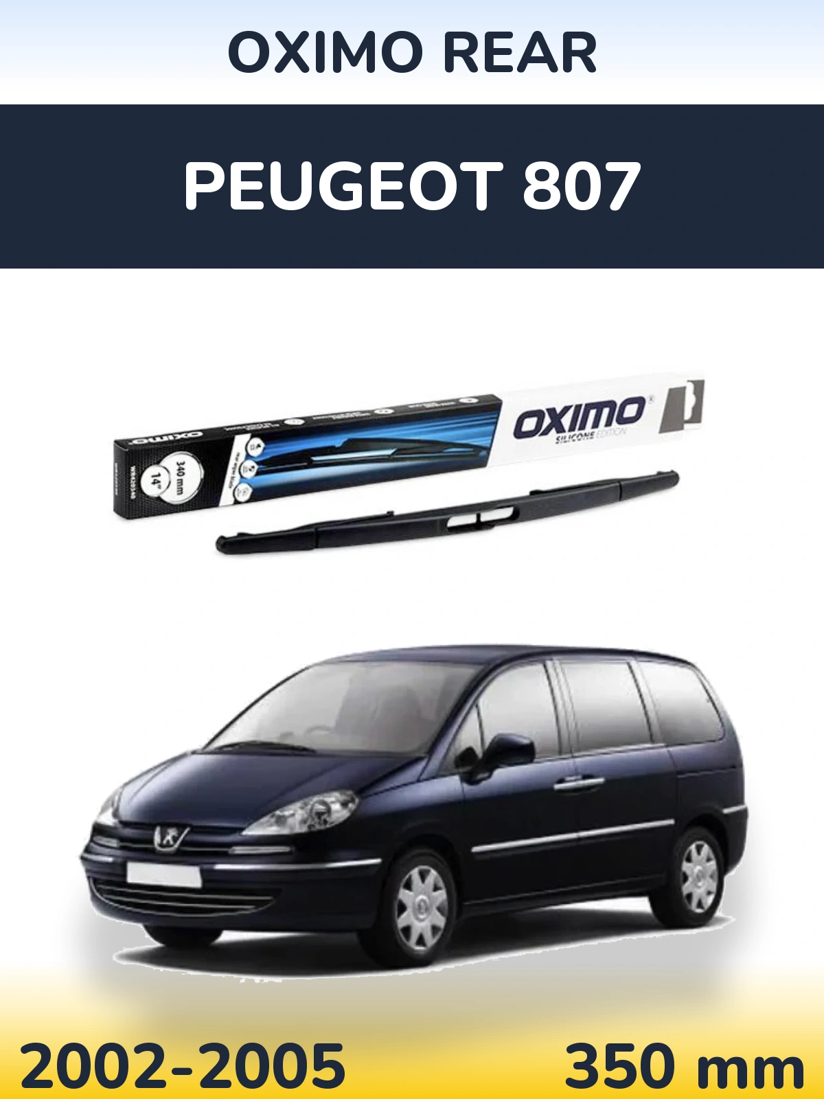 Zadní stěrač Oximo Rear 350 mm pro Peugeot 807 2002-2005