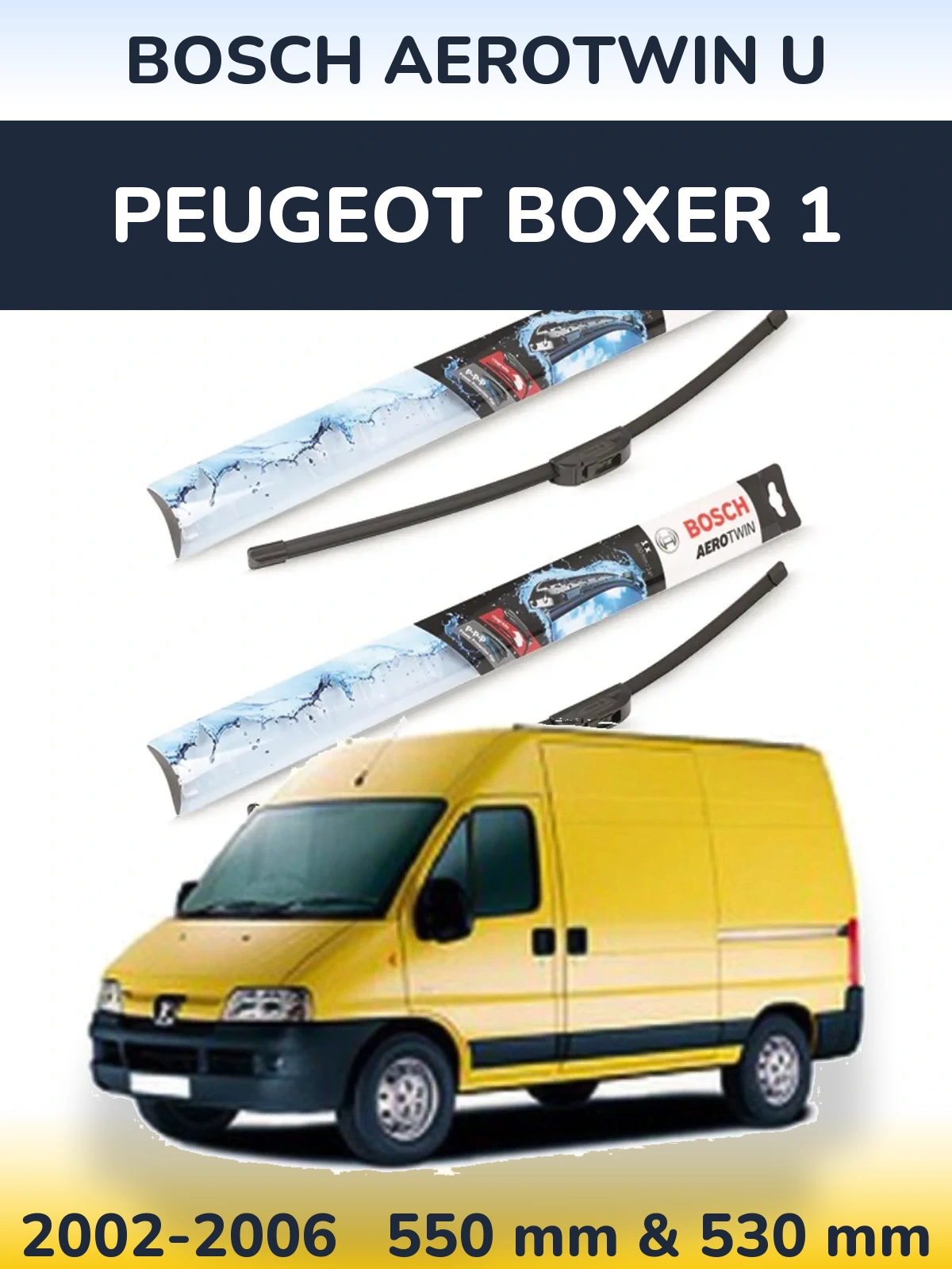 Sada předních stěračů BOSCH AeroTwin U 550 a 530 mm pro Peugeot Boxer 1 2002-2006