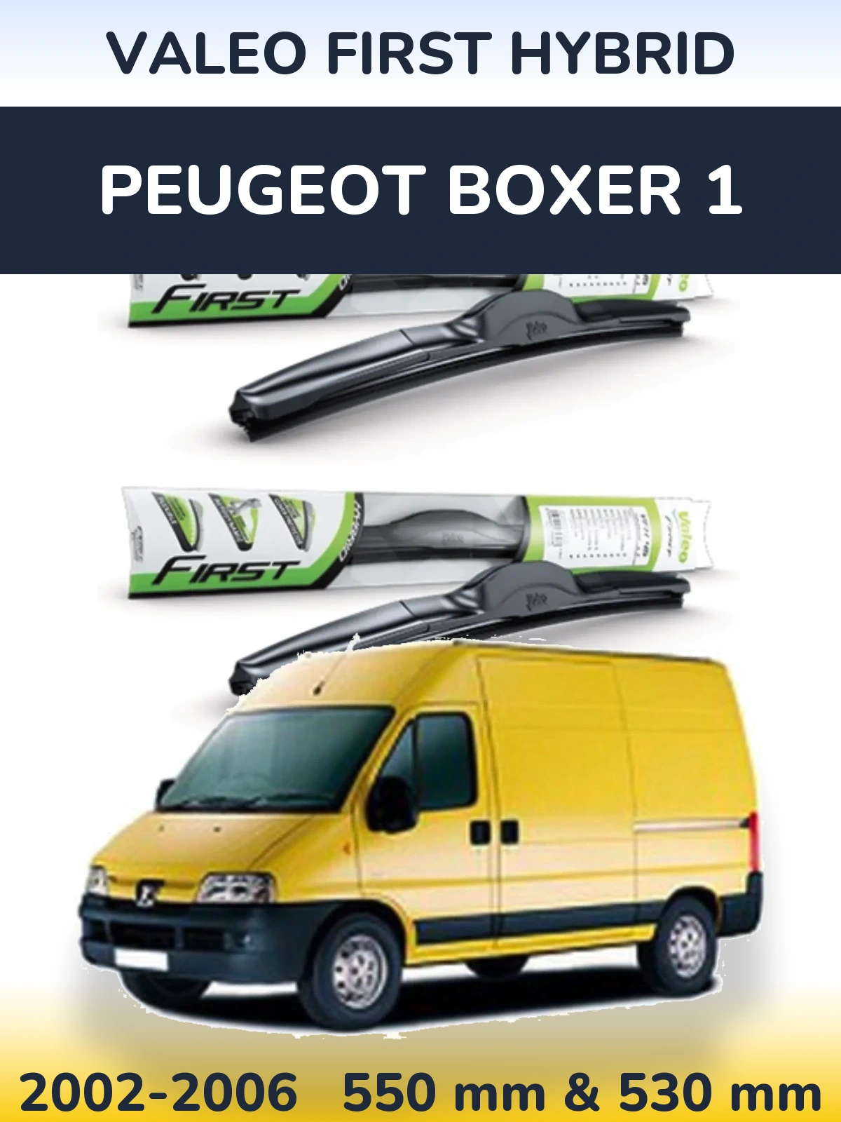 Sada předních stěračů Valeo First Hybrid 550 a 530 mm pro Peugeot Boxer 1 2002-2006