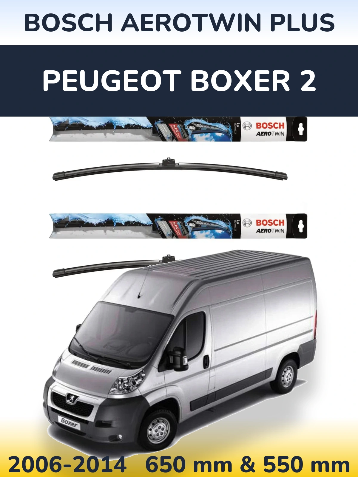 Комплект передніх щіток BOSCH AeroTwin Plus 650 & 550 мм для Peugeot Boxer 2 2006-2014