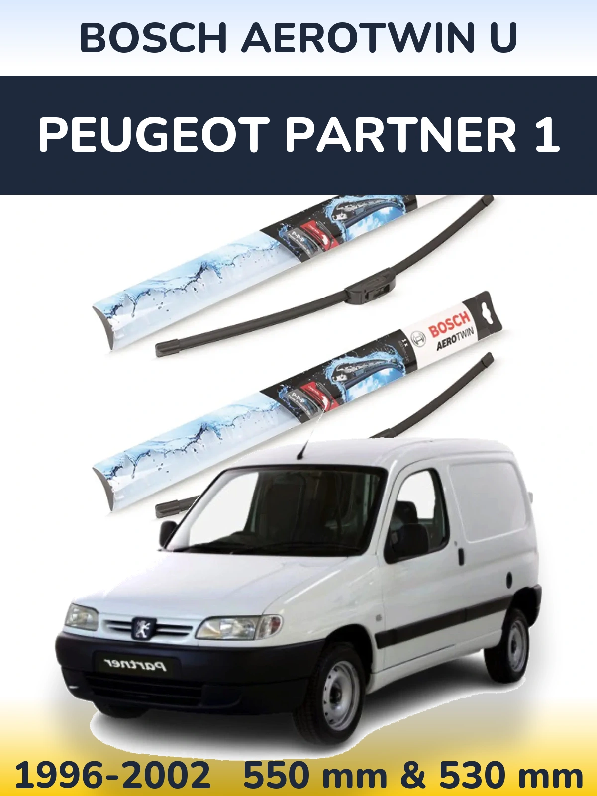 Sada předních stěračů BOSCH AeroTwin U 550 a 530 mm pro Peugeot Partner 1 1996-2002