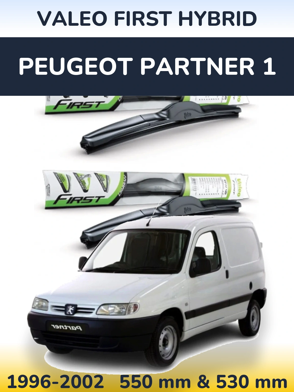 Sada předních stěračů Valeo First Hybrid 550 a 530 mm pro Peugeot Partner 1 1996-2002
