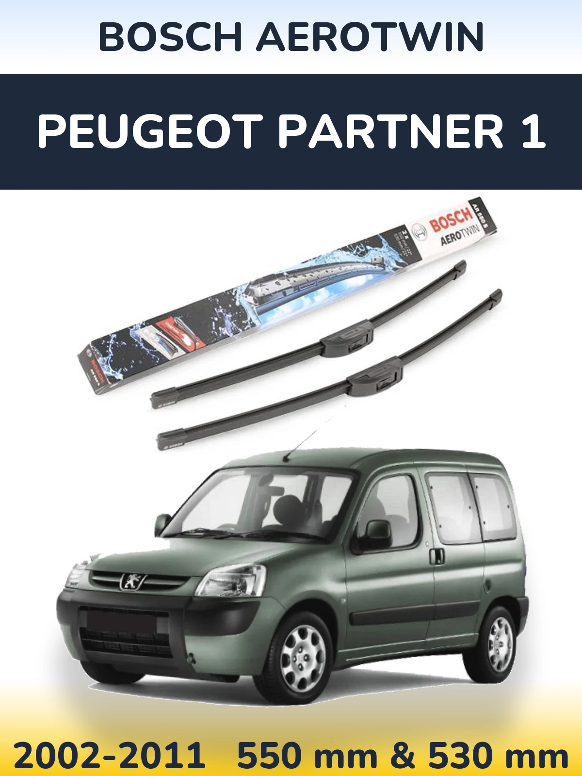 Комплект передніх щіток BOSCH AeroTwin 550 & 530 мм для Peugeot Partner 1 2002-2011