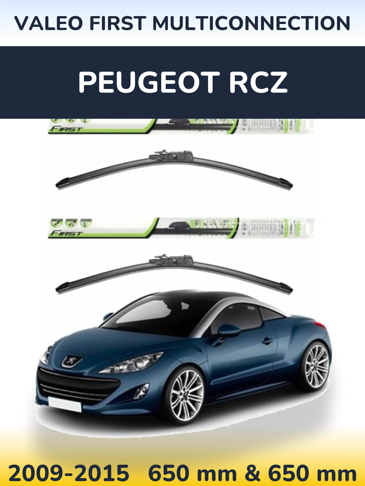 Sada předních stěračů Valeo First MultiConnection 650 a 650 mm pro Peugeot RCZ 2009-2015