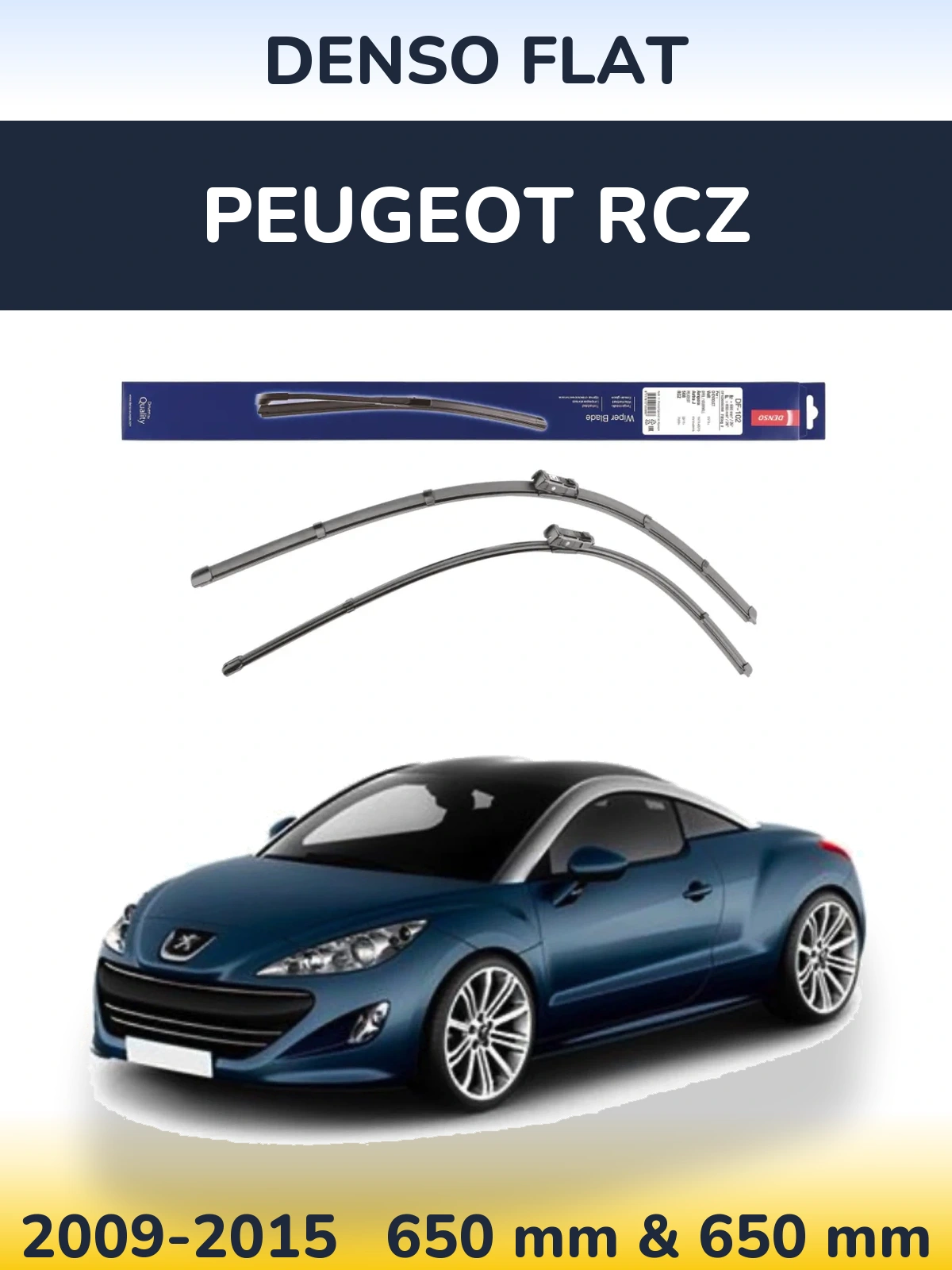 Комплект передніх щіток Denso Flat 650 & 650 мм для Peugeot RCZ 2009-2015