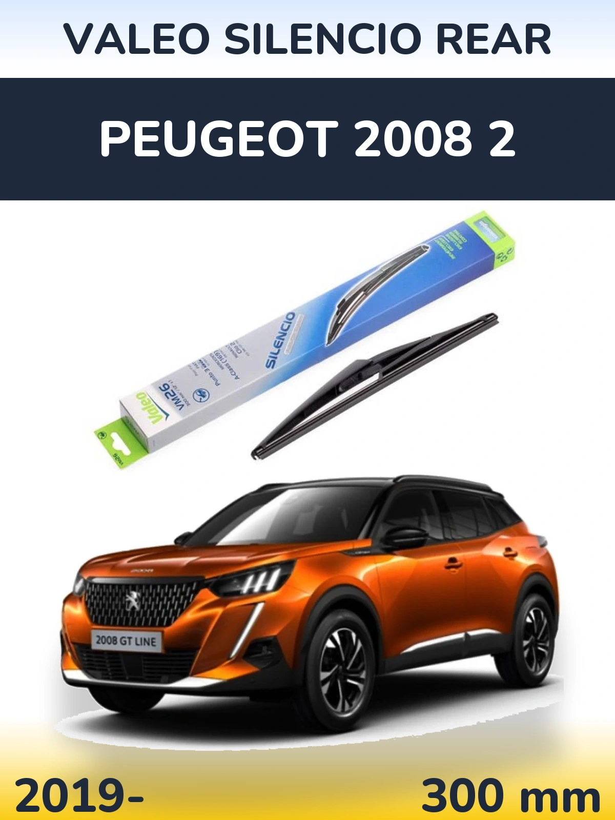 Zadní stěrač Valeo Silencio Rear 300 mm pro Peugeot 2008 2 2019-2026