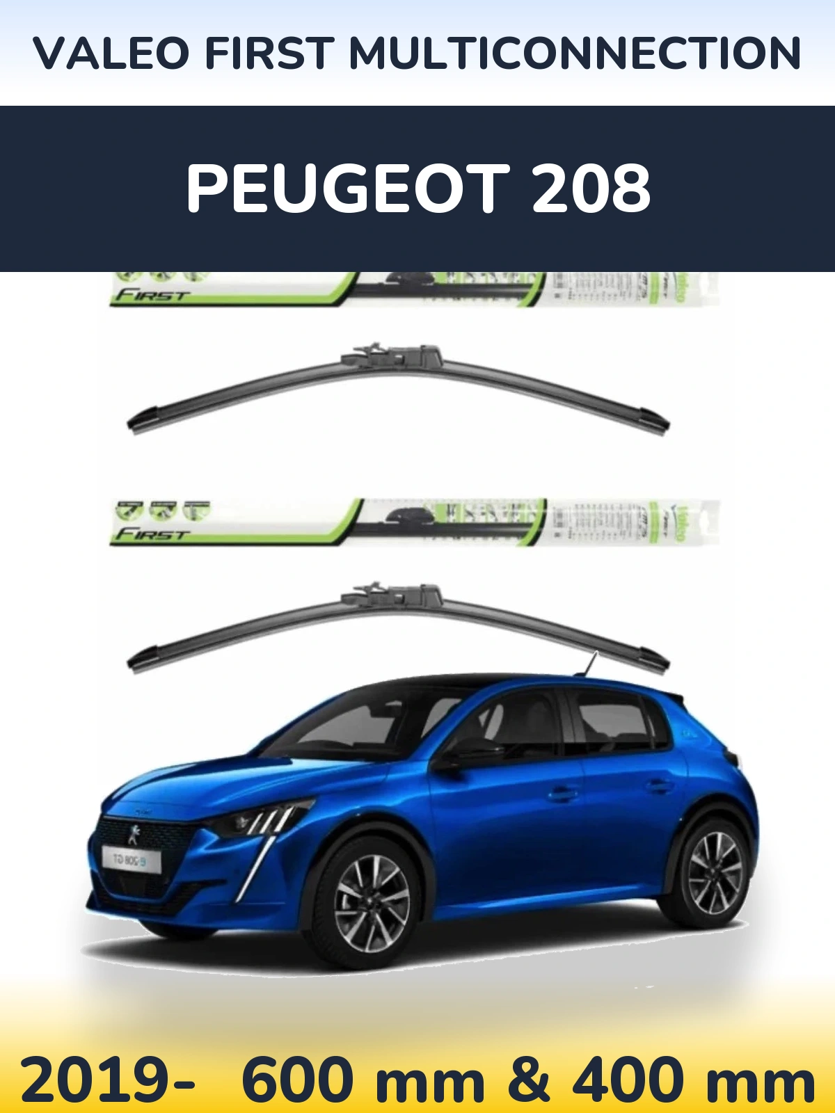Sada předních stěračů Valeo First MultiConnection 600 a 400 mm pro Peugeot 208 2019-2026