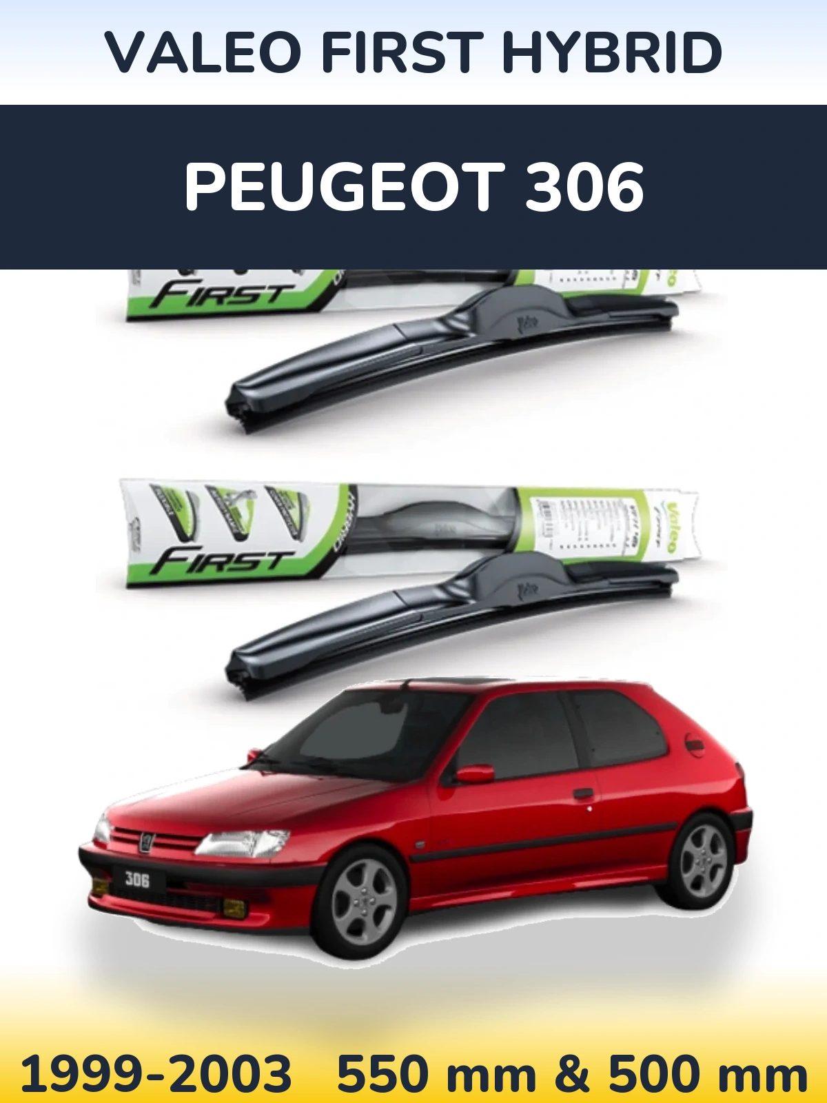 Sada předních stěračů Valeo First Hybrid 550 a 500 mm pro Peugeot 306 1999-2003